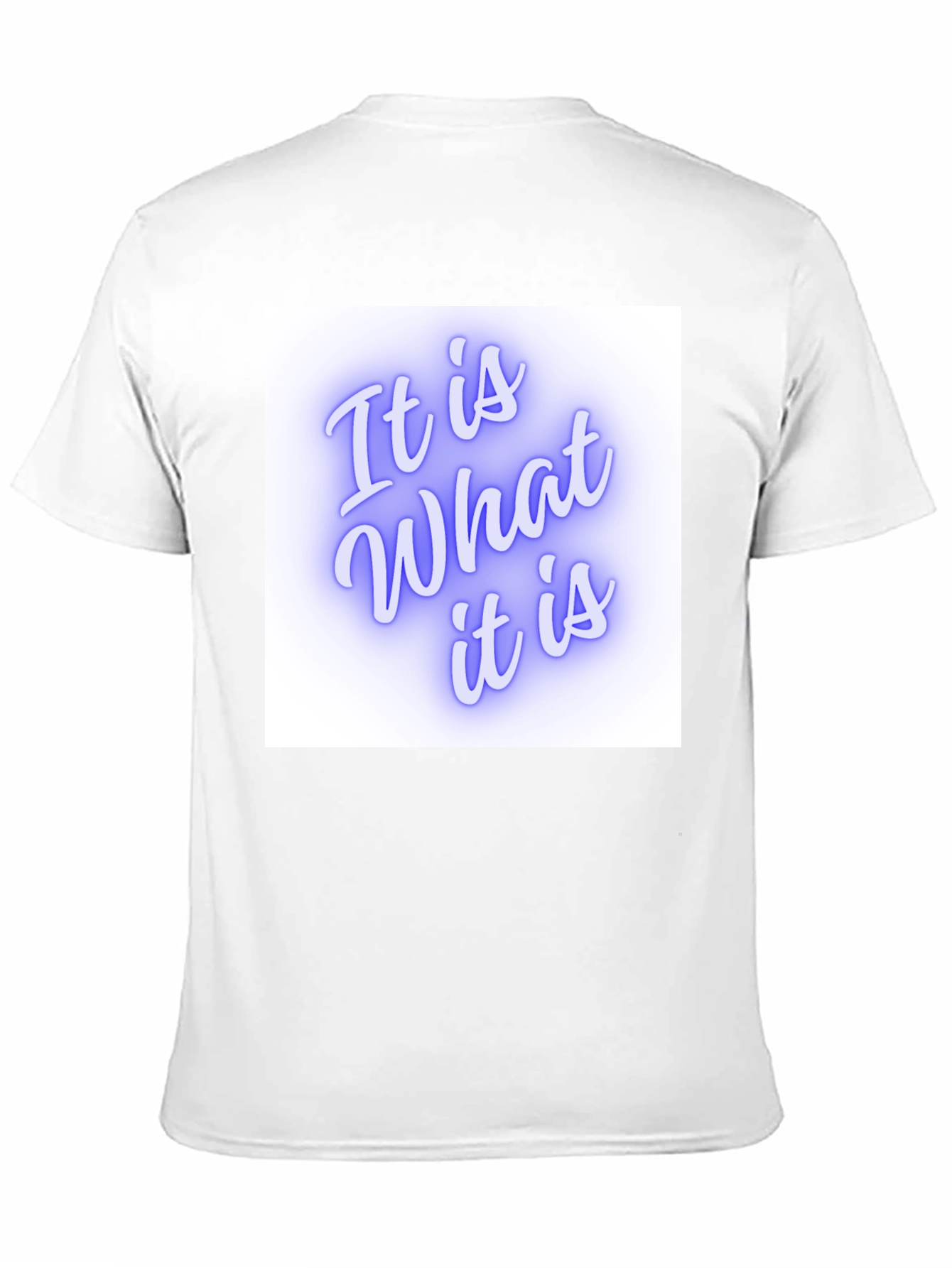 It Is What It Is Graphic T-Shirt