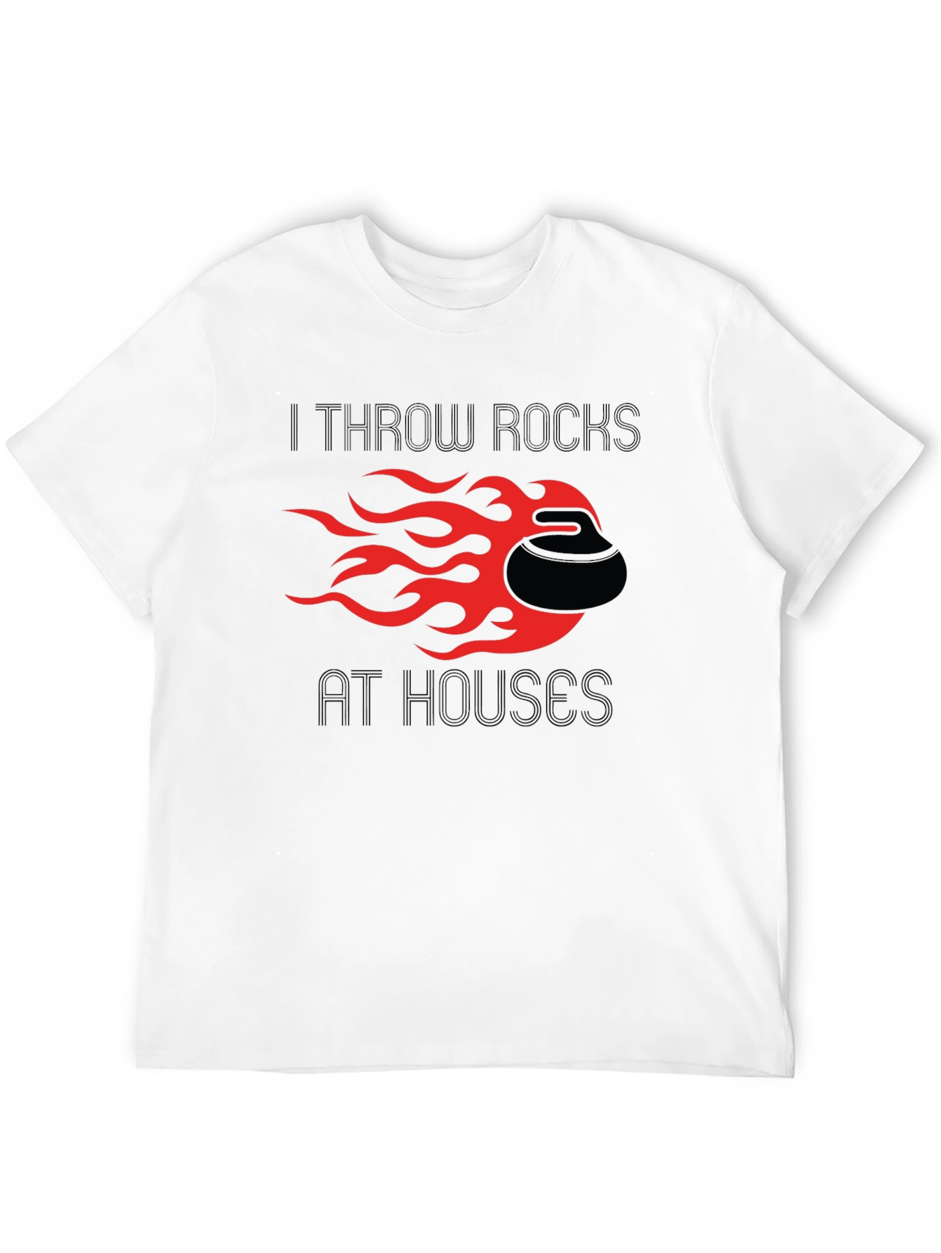 I Throw Rocks at Houses T-Shirt