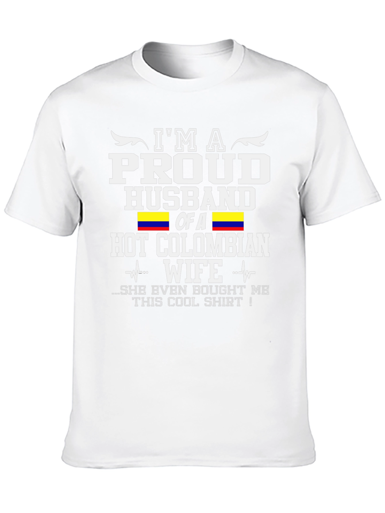 Proud Husband of a Hot Colombian Wife T-Shirt