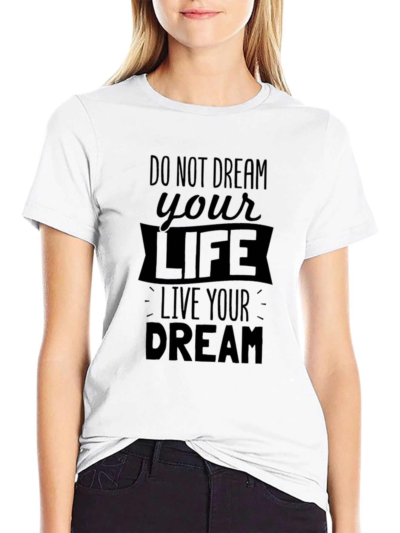 Inspiring Black T-Shirt: Live Your Dream