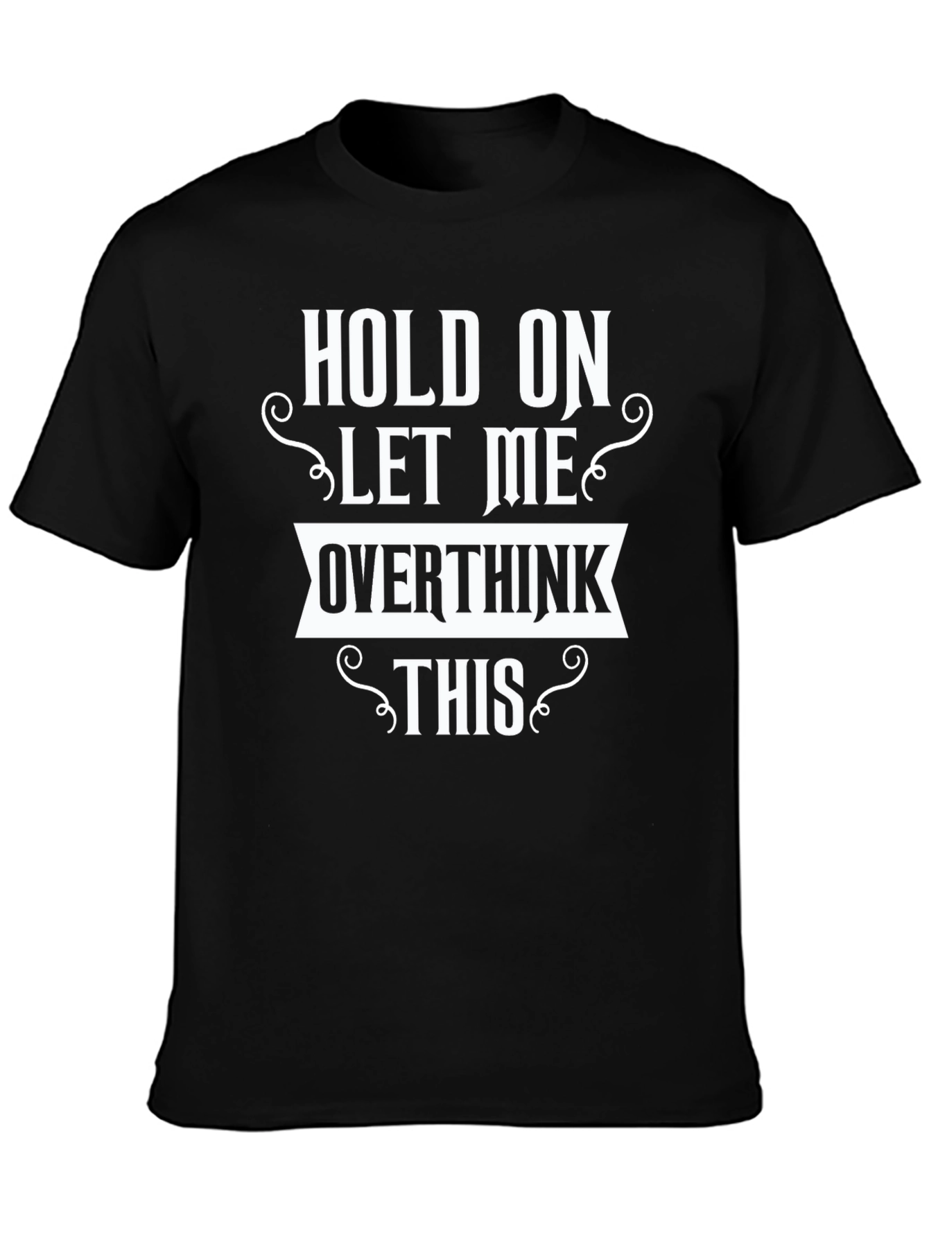 Funny Overthinker Graphic Tee