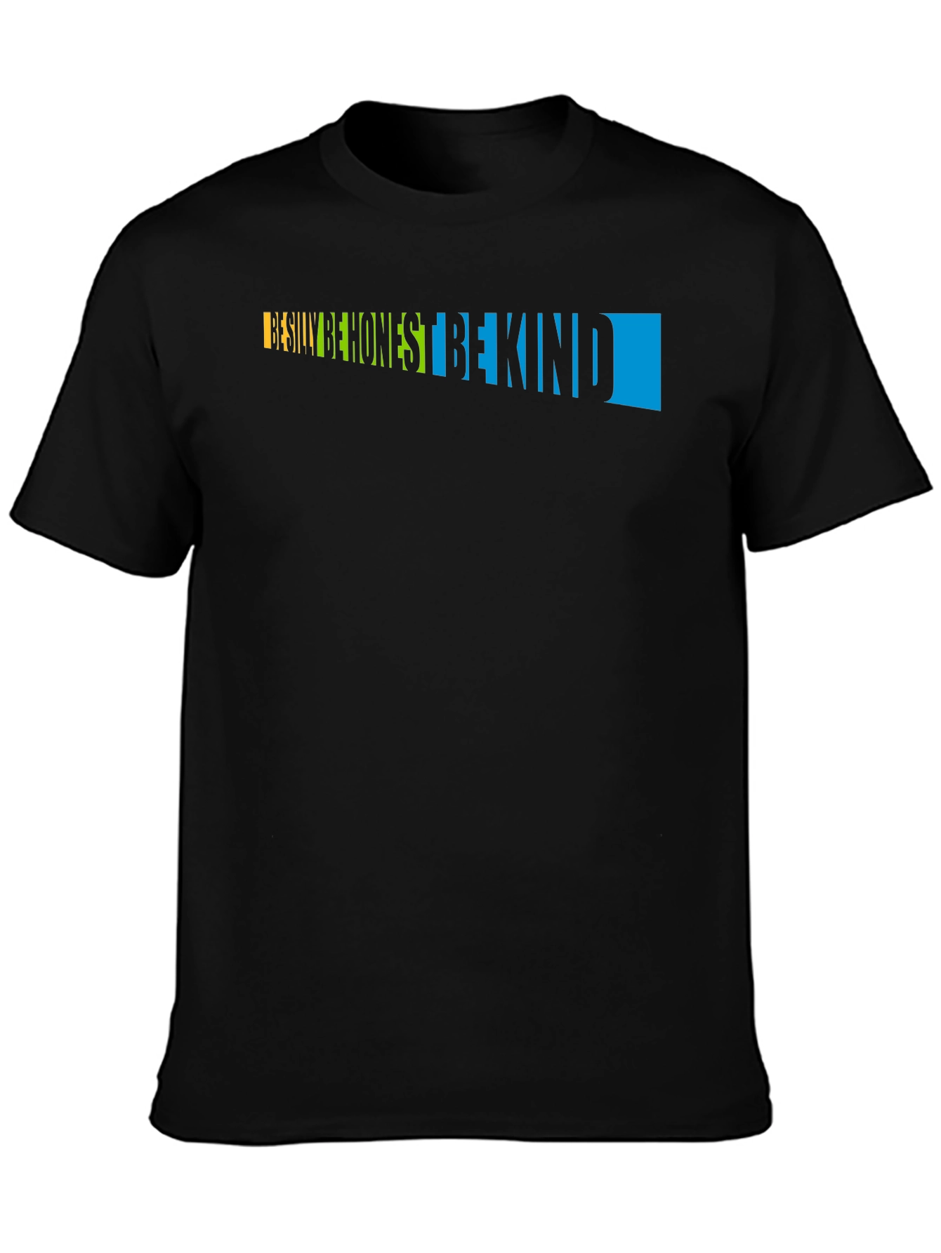 Be Silly Be Honest Be Kind Graphic Tee
