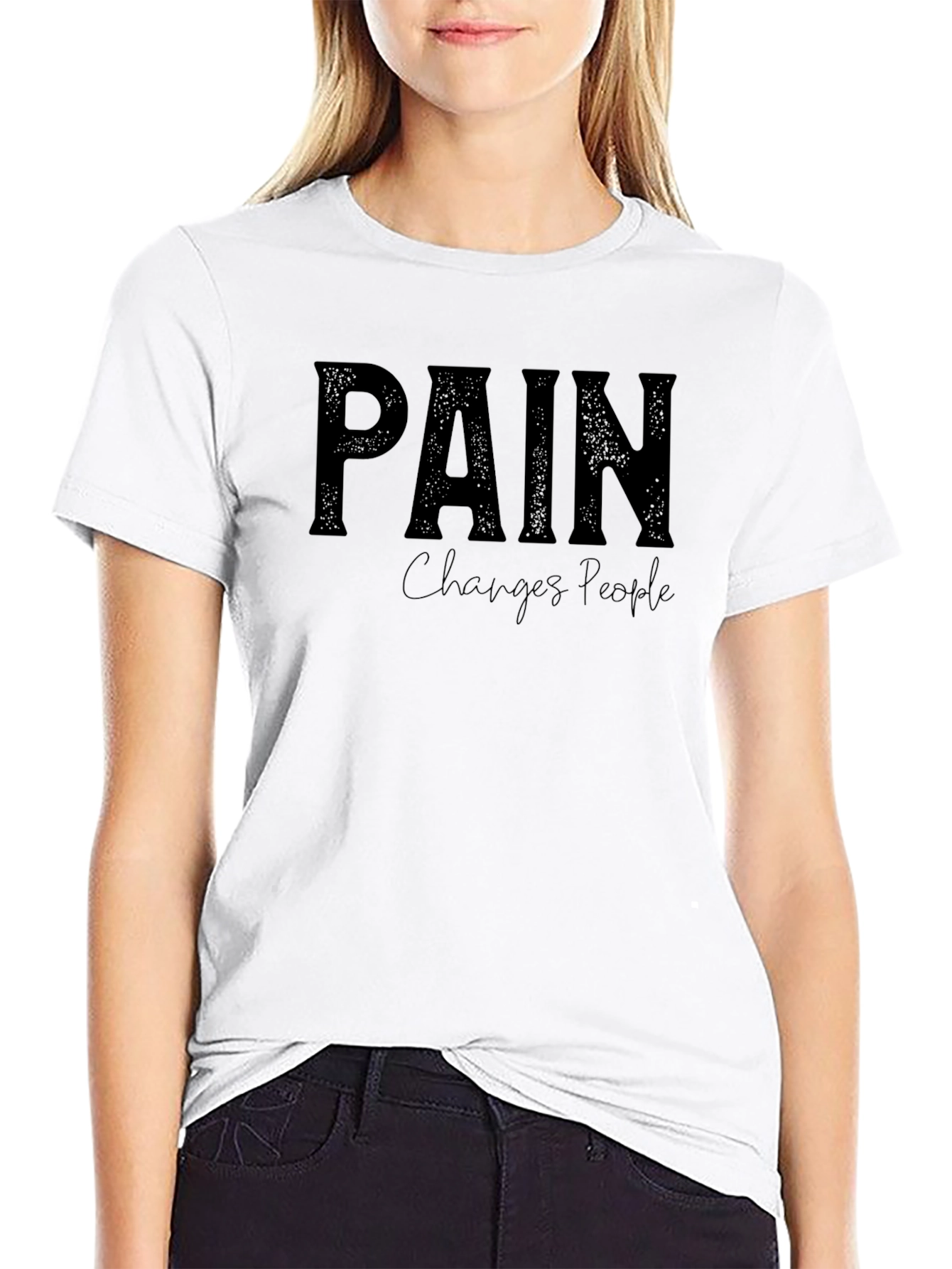 Pain Changes People Graphic T-Shirt