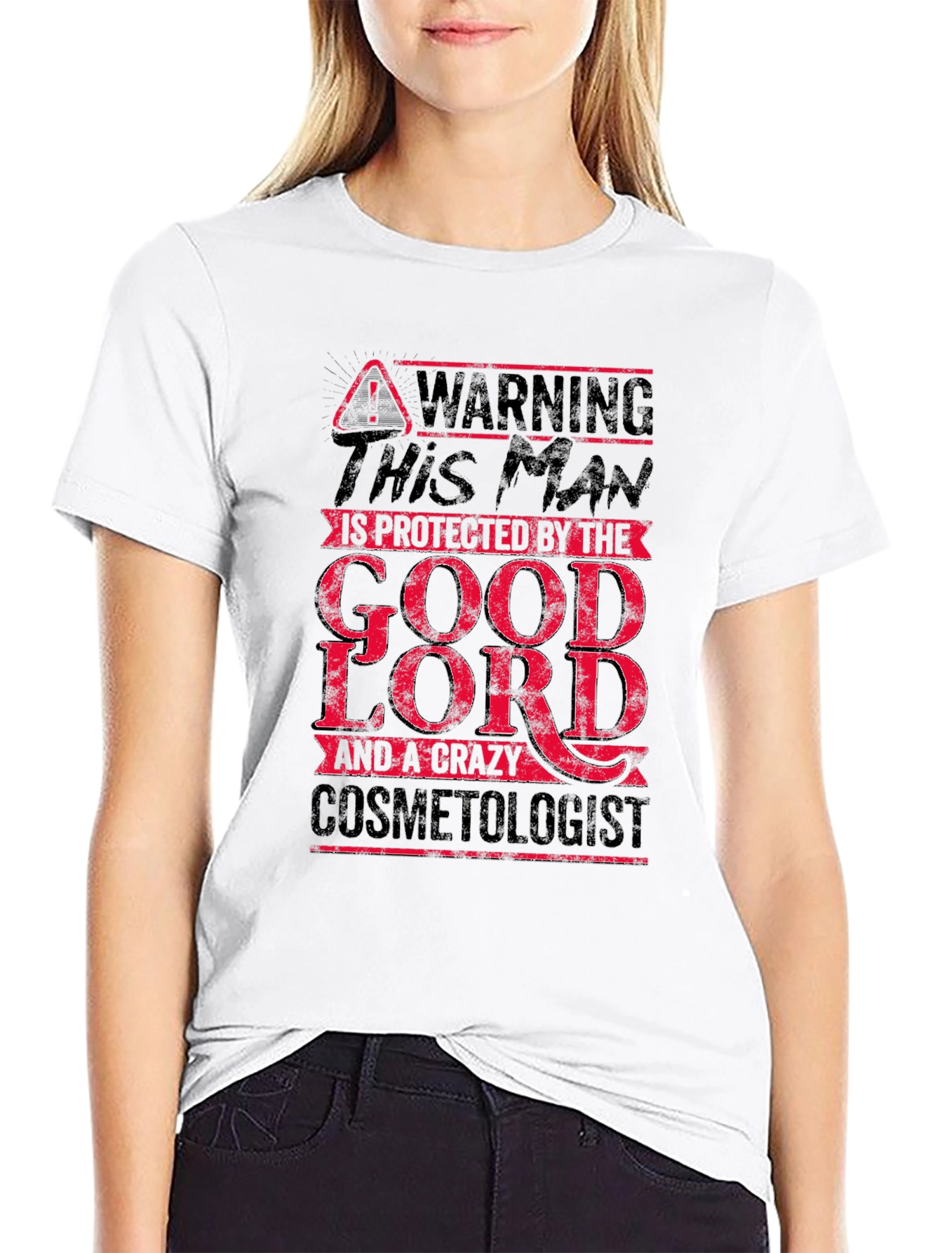 Warning: Protected by Good Lord & Cosmetologist T-Shirt