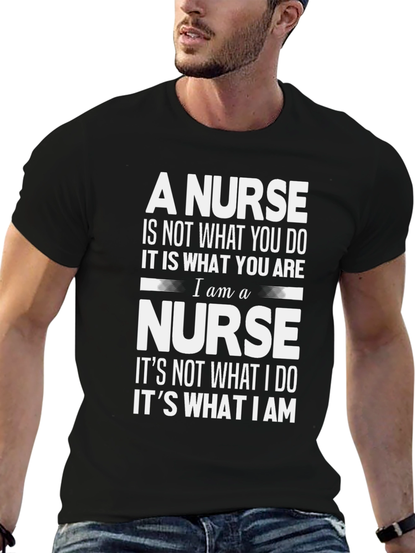Nurse T-Shirt: Its What You Are