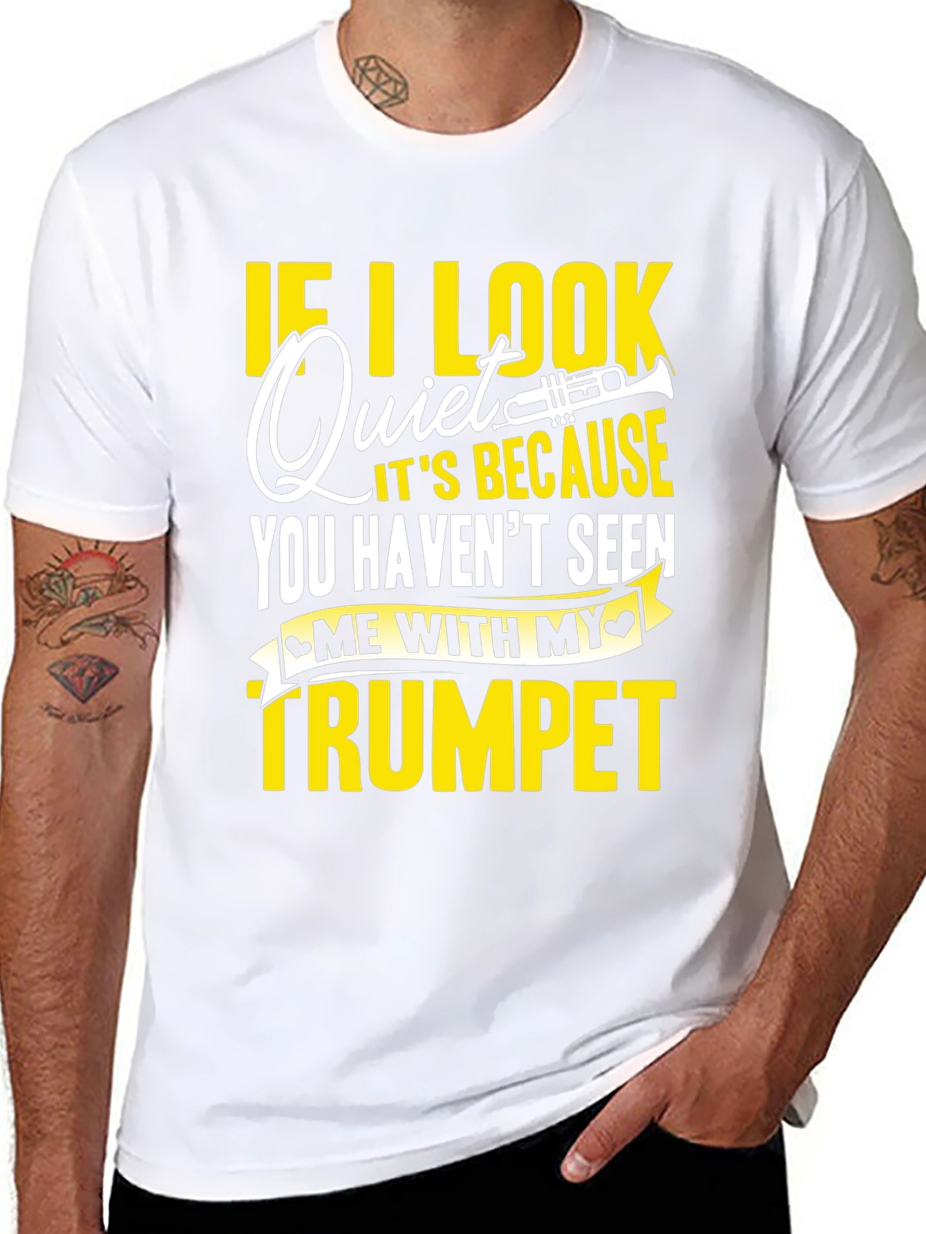 Funny Trumpet Player T-Shirt - If I Look Quiet...