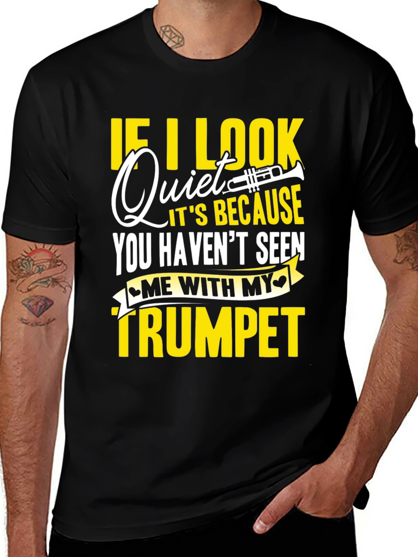 Funny Trumpet Player T-Shirt - If I Look Quiet...