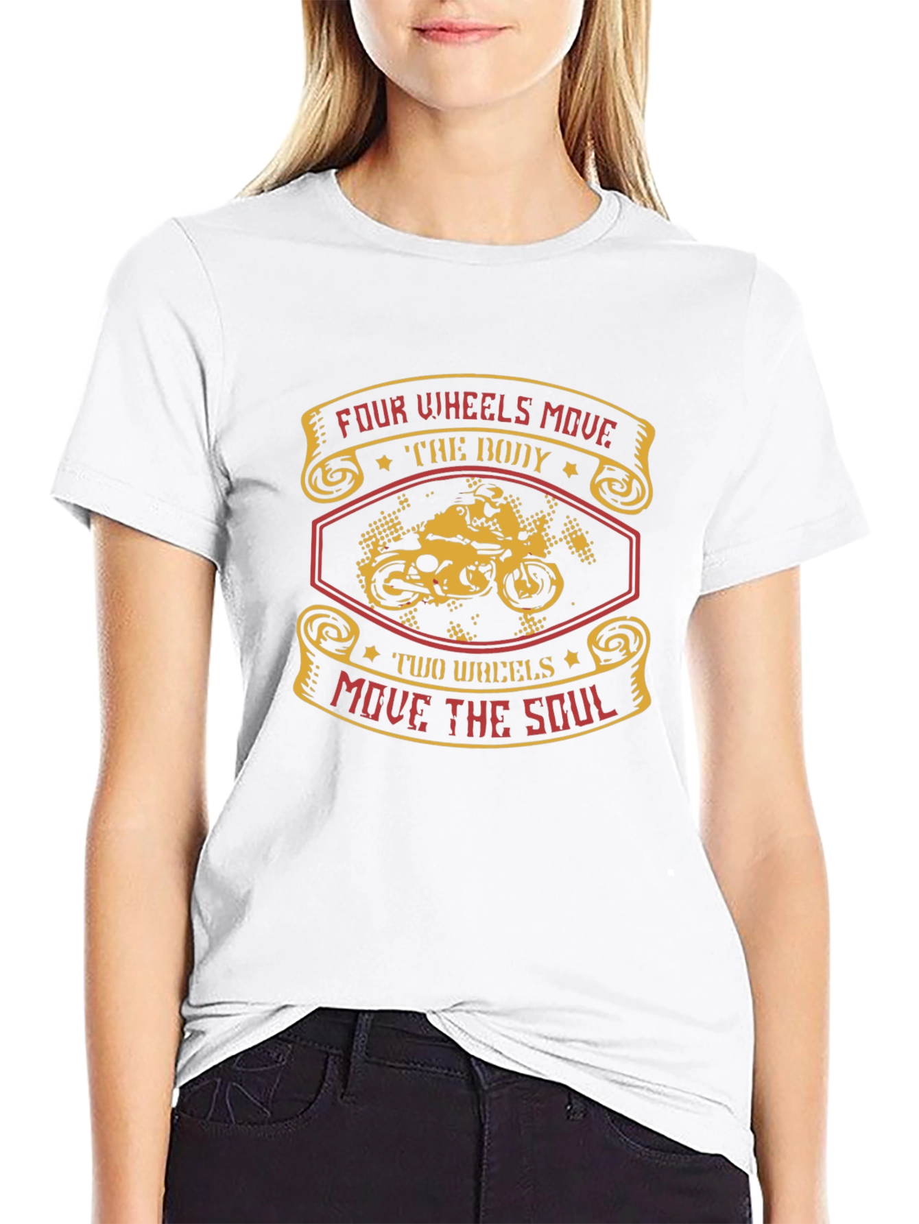 Motorcycle T-Shirt: Four Wheels Move The Body