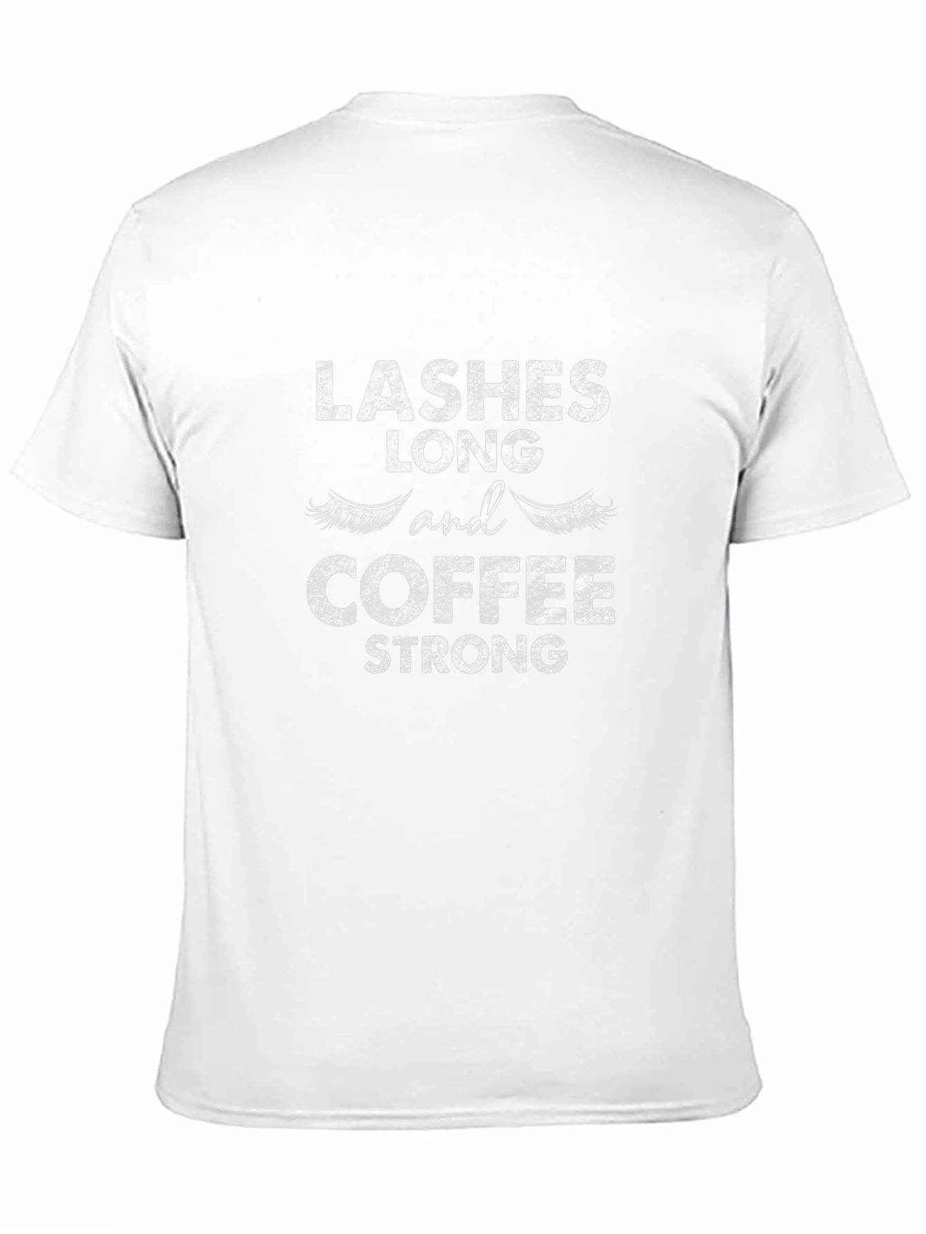 Lashes Long Coffee Strong Graphic Tee