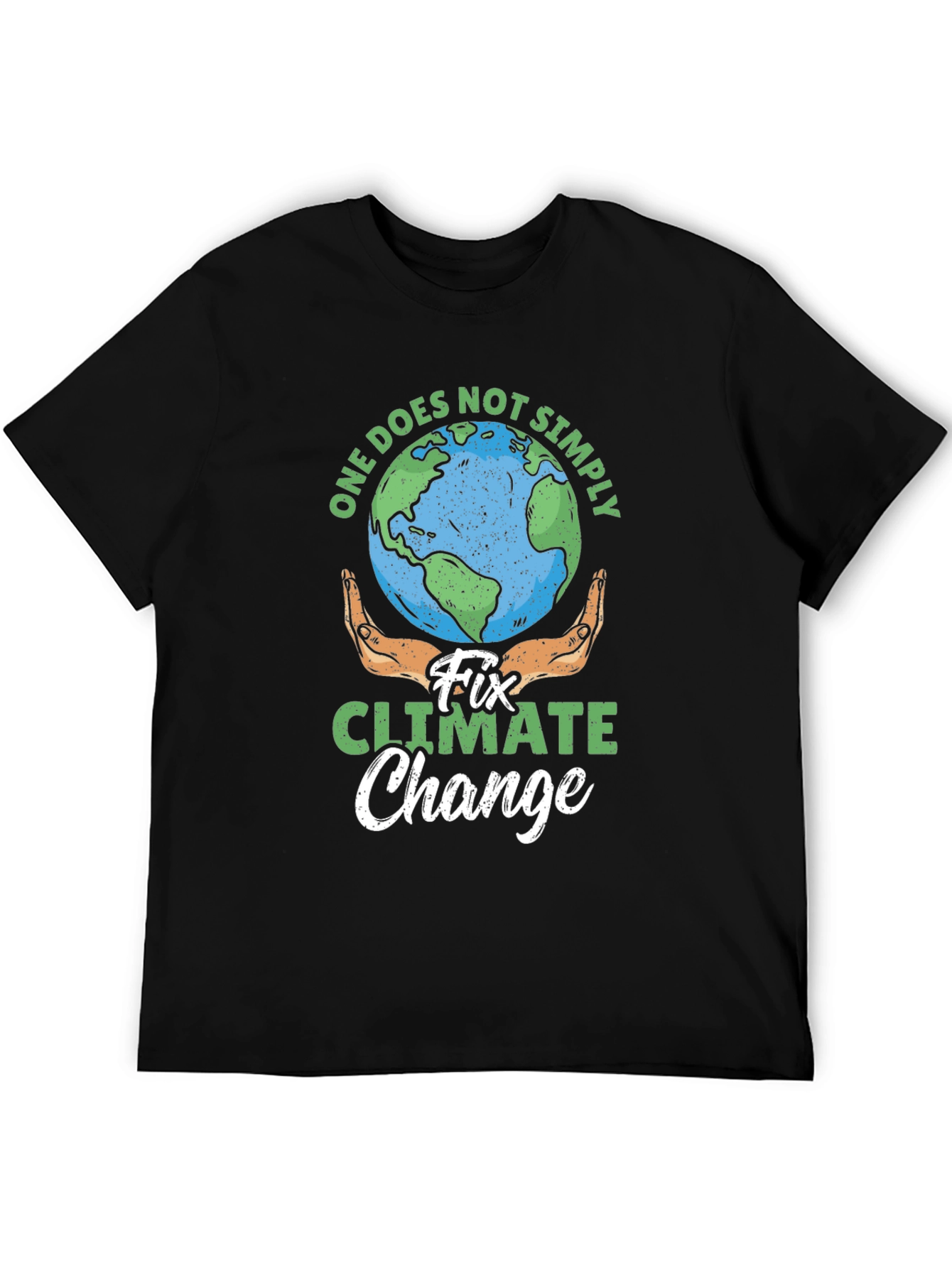 One Does Not Simply Fix Climate Change T-Shirt