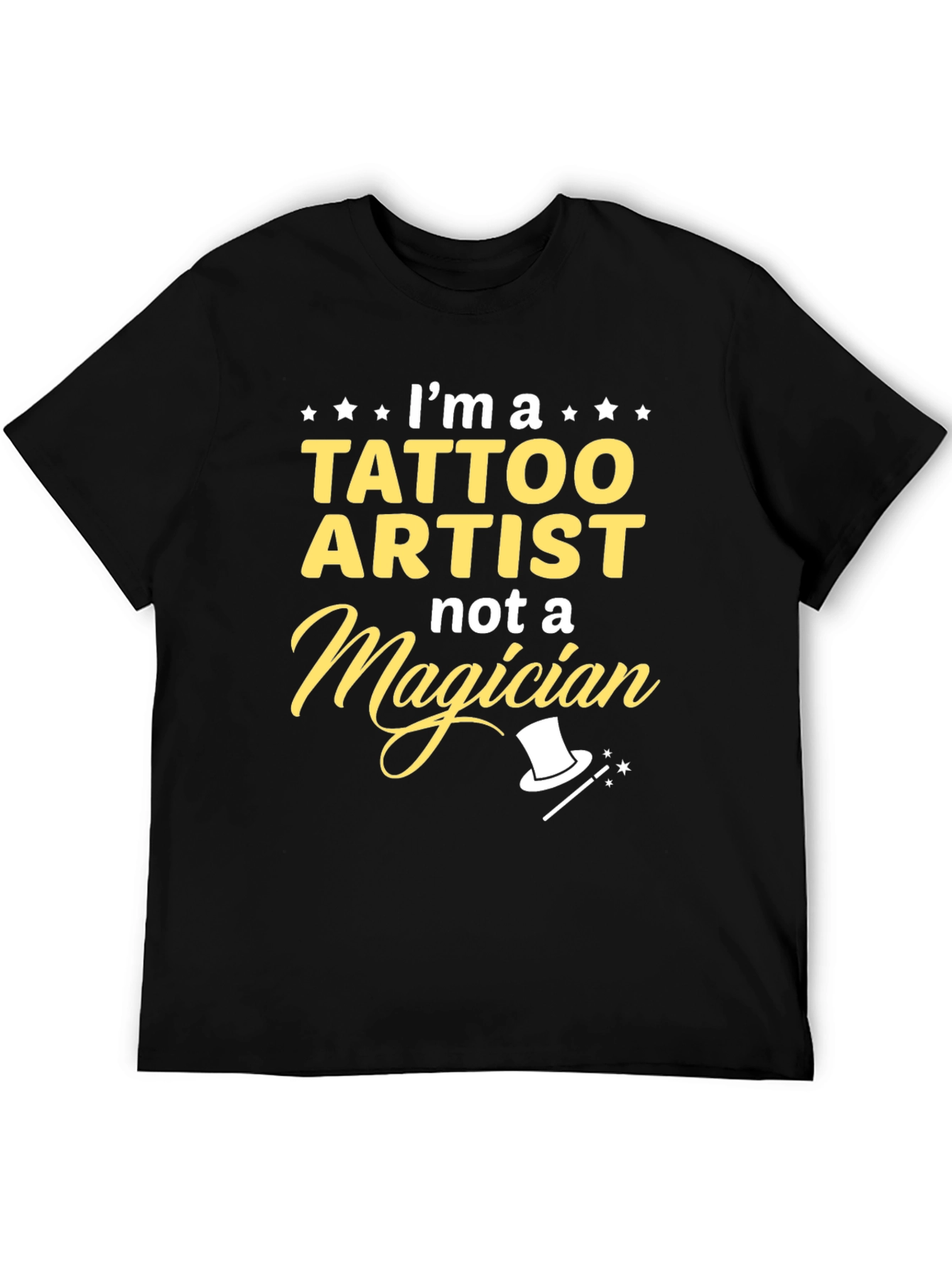 Tattoo Artist Not a Magician Graphic T-Shirt