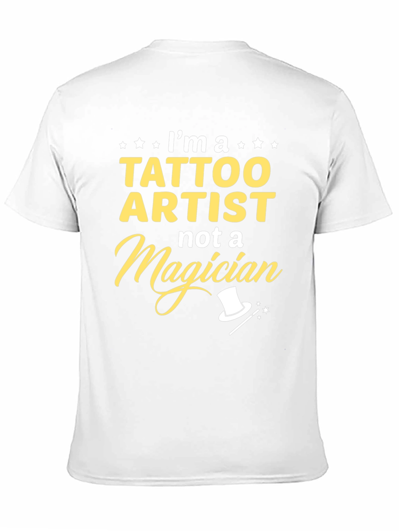 Tattoo Artist Not a Magician Graphic T-Shirt