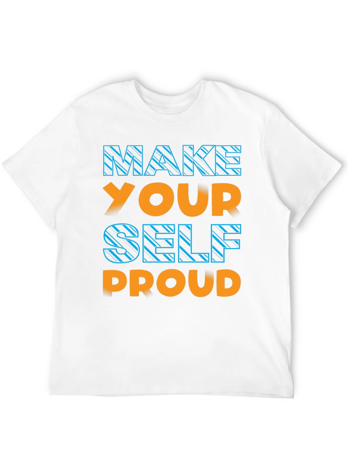 Make Yourself Proud Graphic Tee