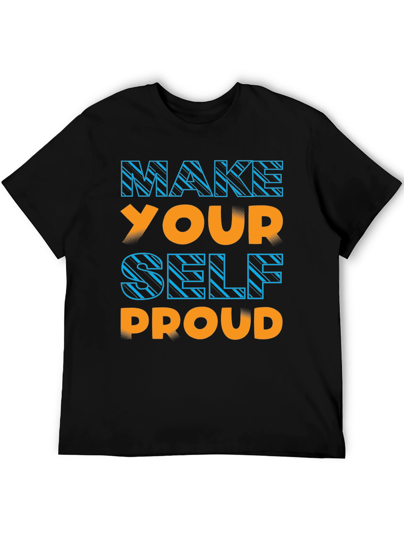 Make Yourself Proud Graphic Tee