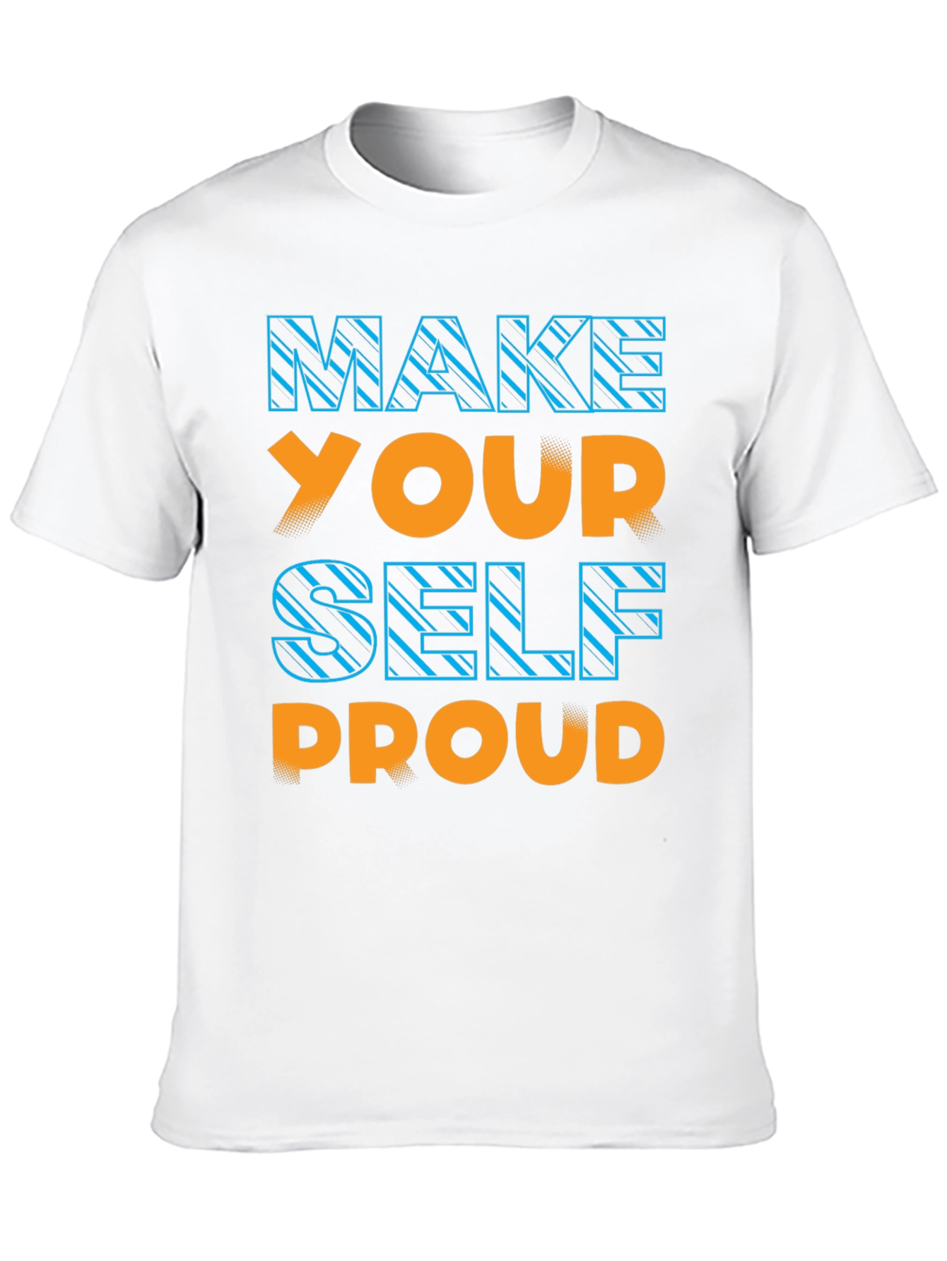 Make Yourself Proud Graphic Tee