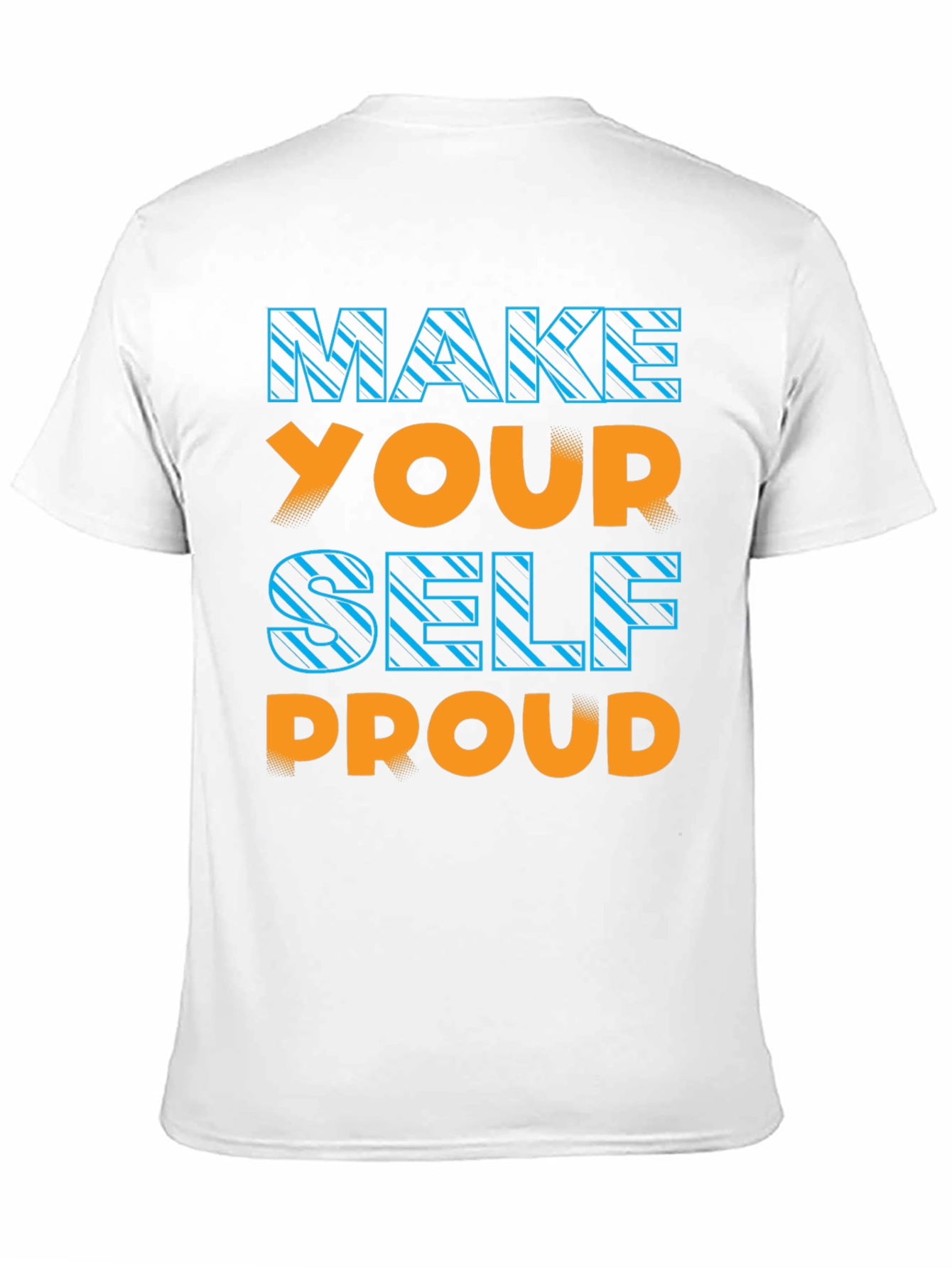Make Yourself Proud Graphic Tee