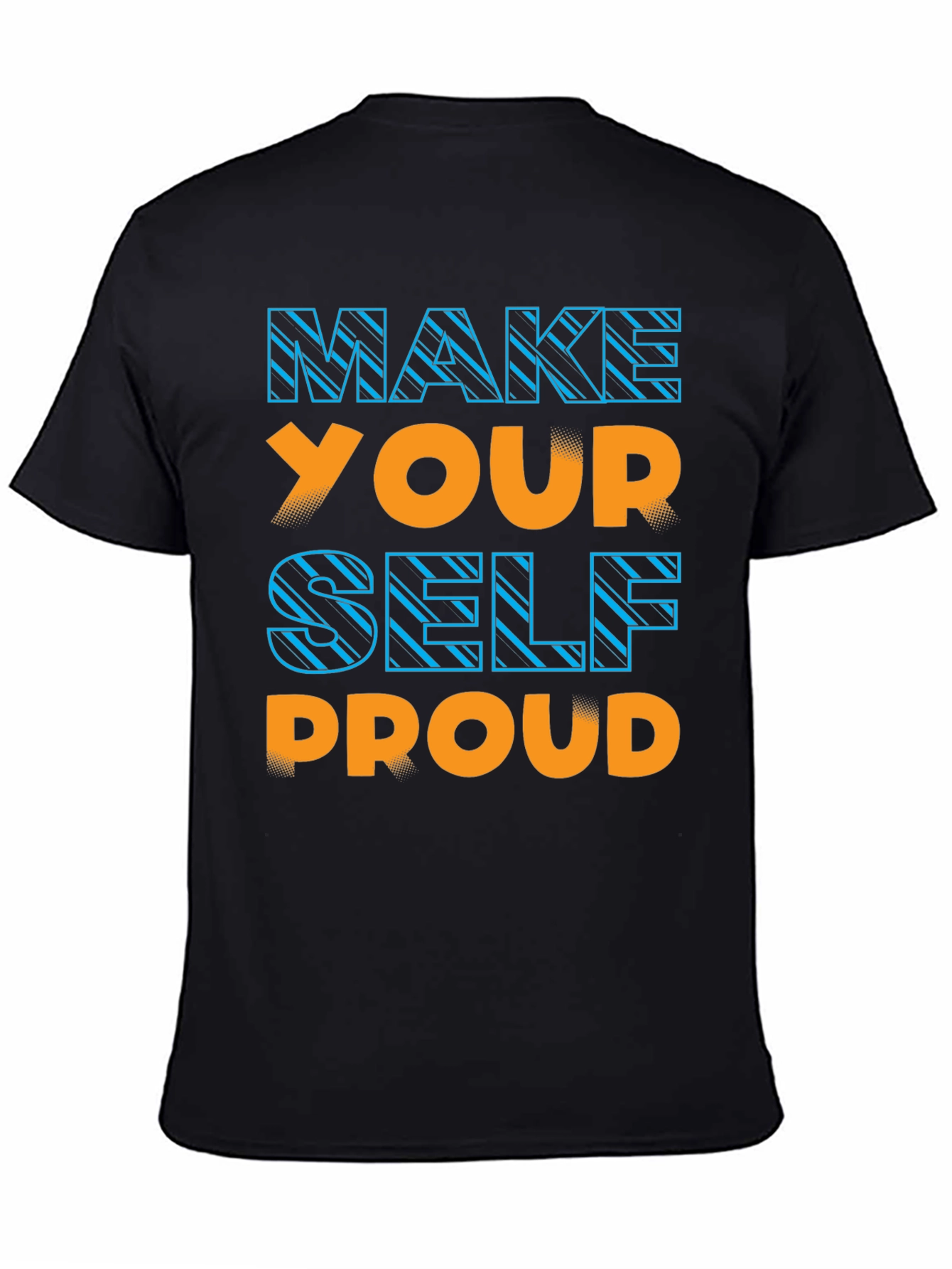 Make Yourself Proud Graphic Tee
