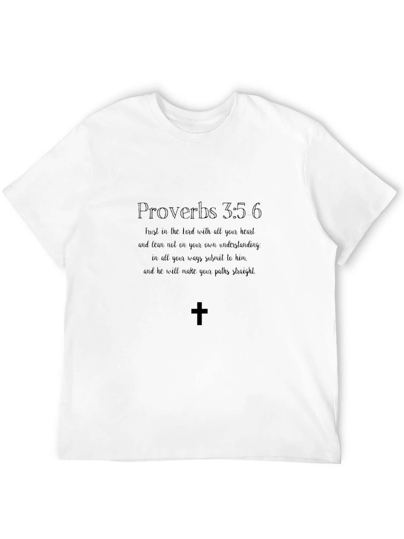 Faith-Based Proverbs 3:5-6 T-Shirt