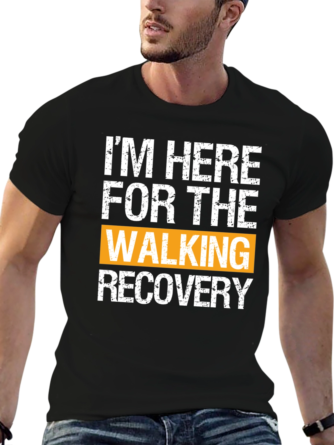 Im Here For The Walking Recovery T-Shirt