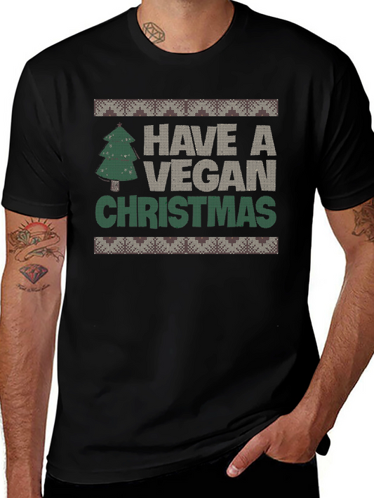 Have A Vegan Christmas T-Shirt