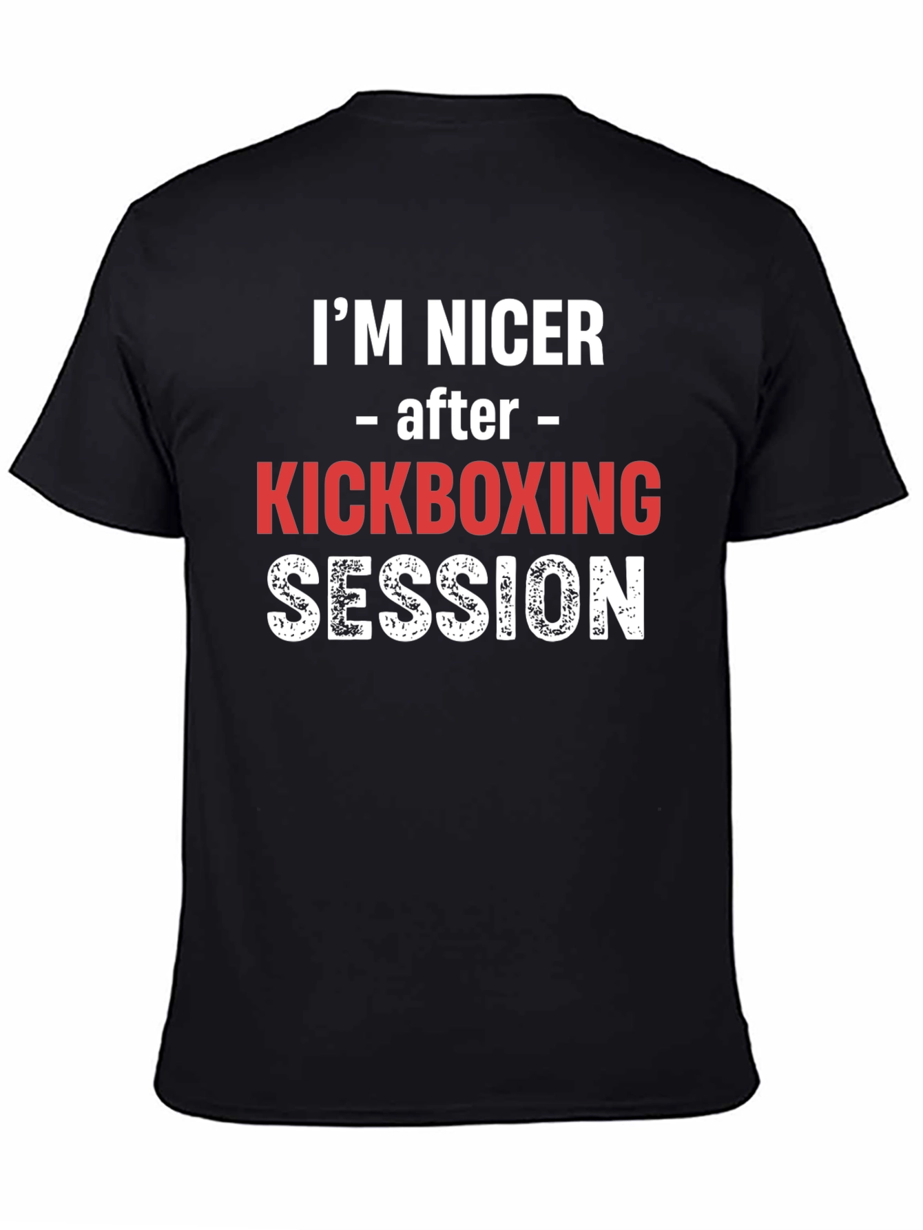 Funny Kickboxing T-Shirt - Im Nicer After Session