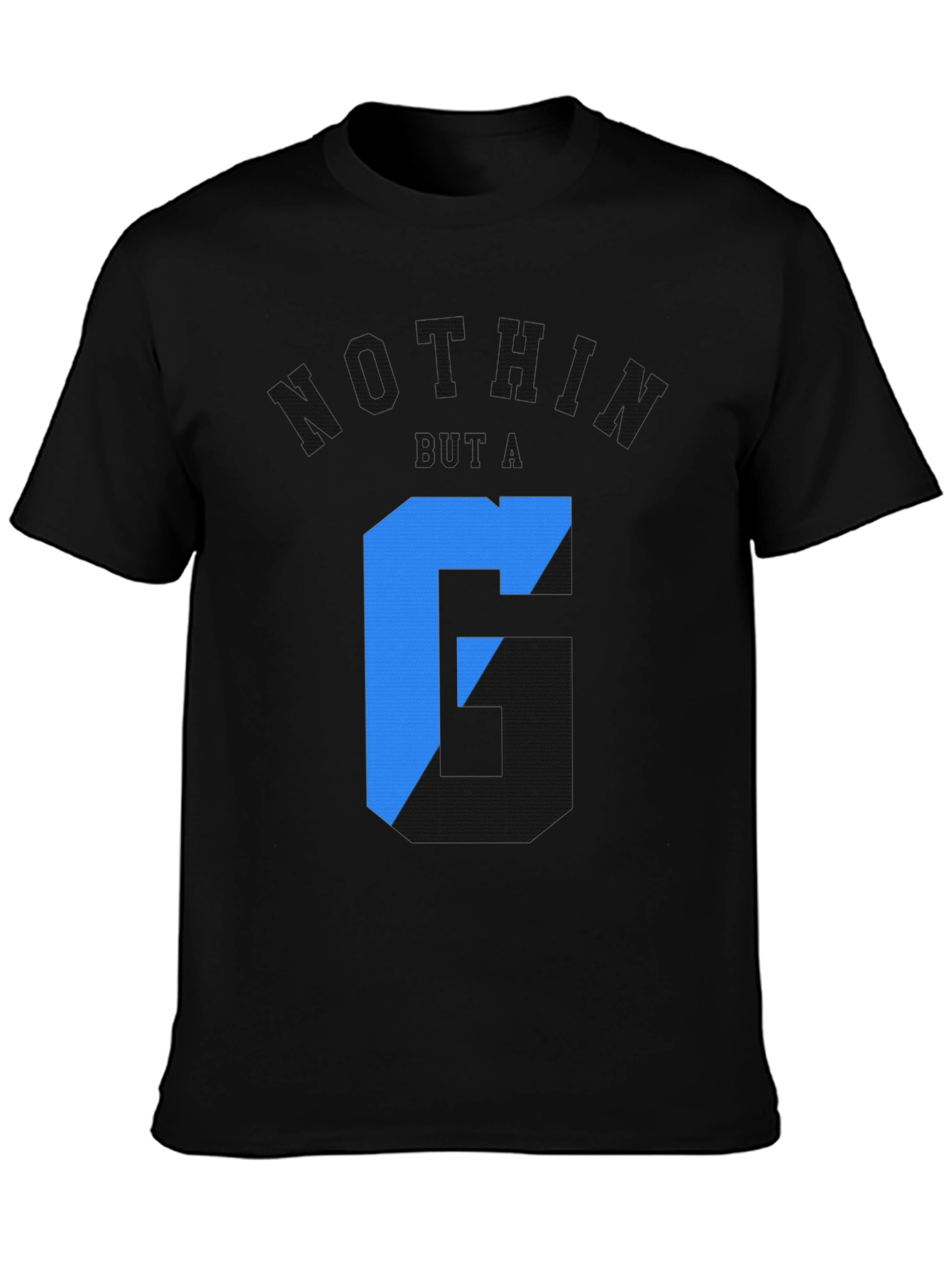 Nothin But a G Mens Black T-Shirt