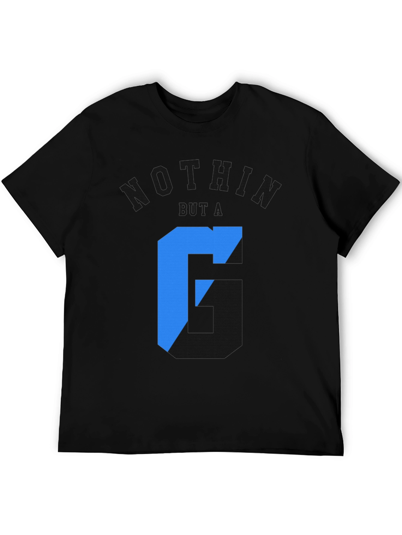 Nothin But a G Mens Black T-Shirt