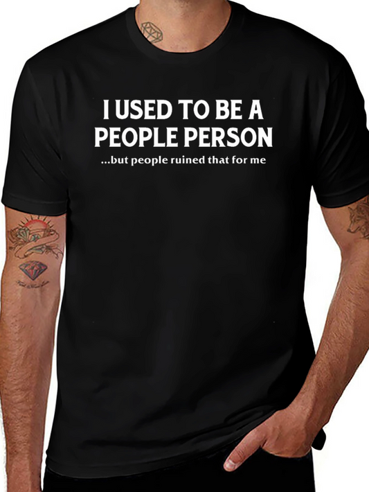 I Used to Be a People Person T-Shirt