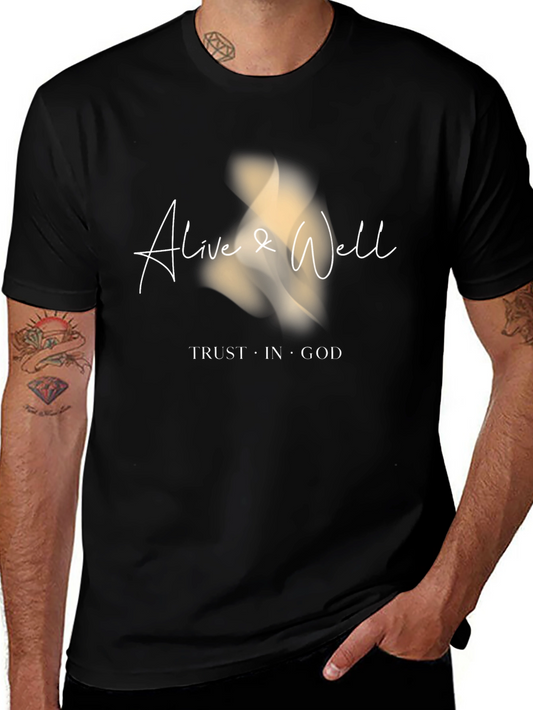 Alive & Well T-Shirt: Trust in God Graphic Tee