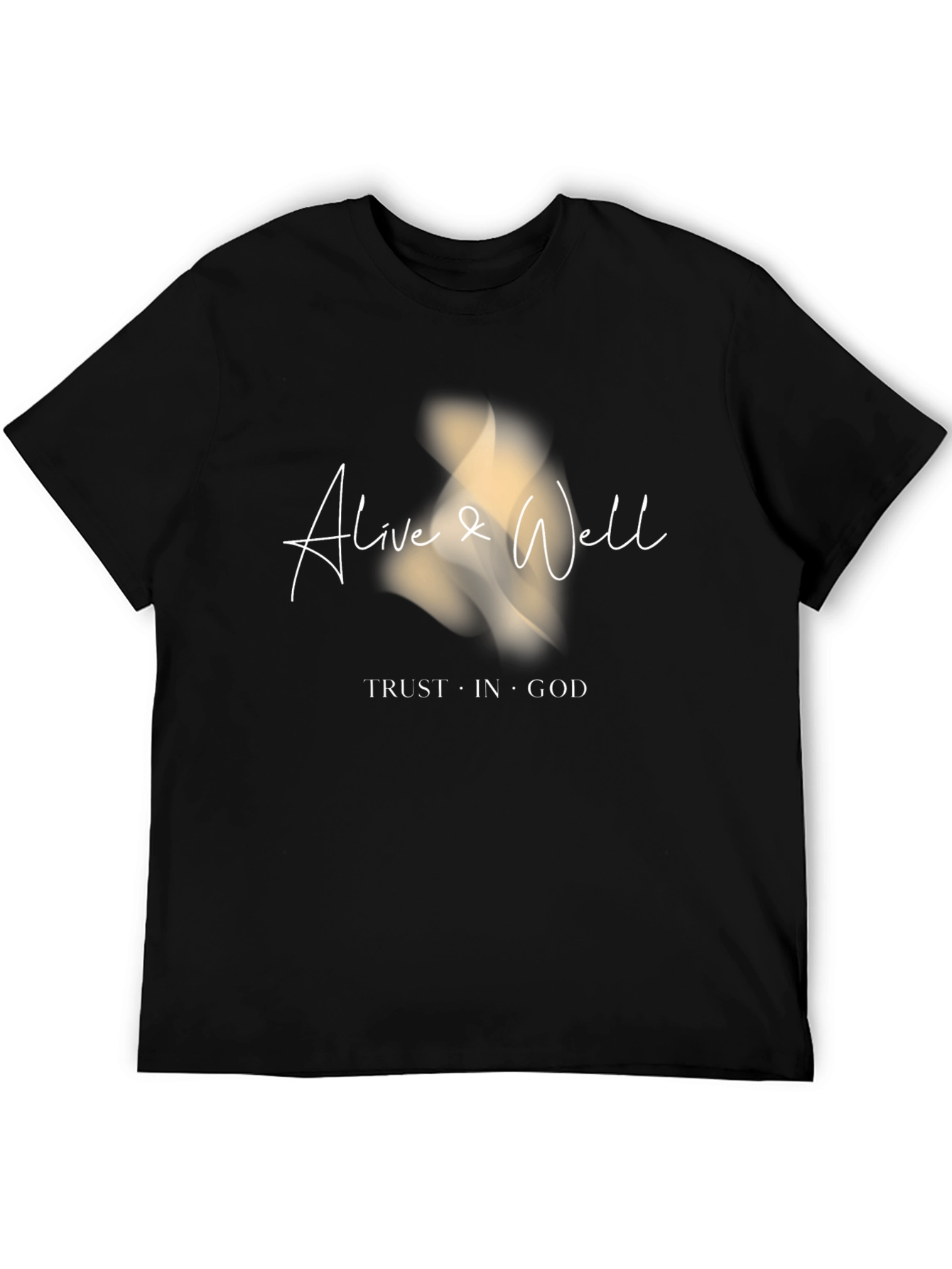 Alive & Well T-Shirt: Trust in God Graphic Tee