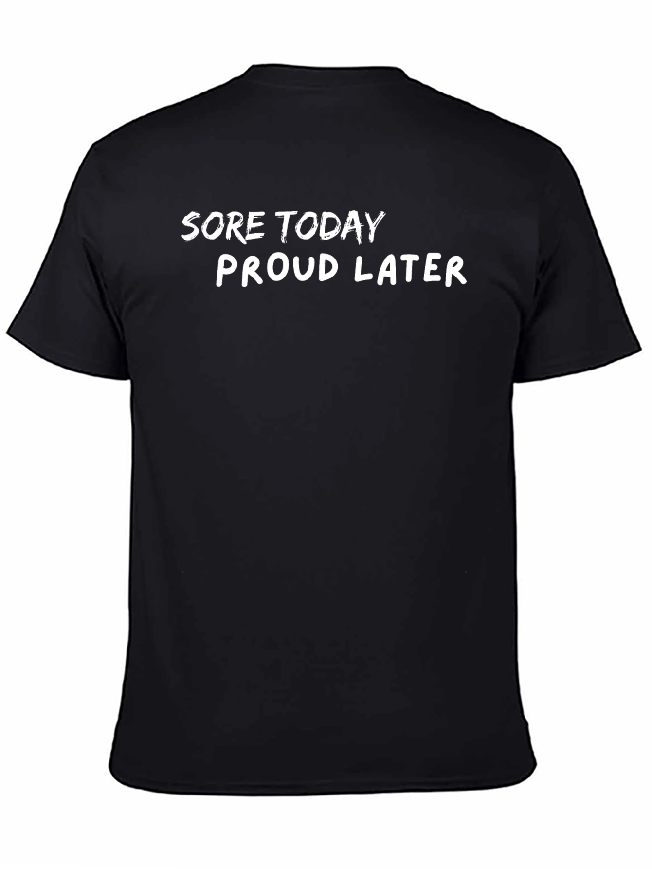 Sore Today Proud Later Graphic Tee