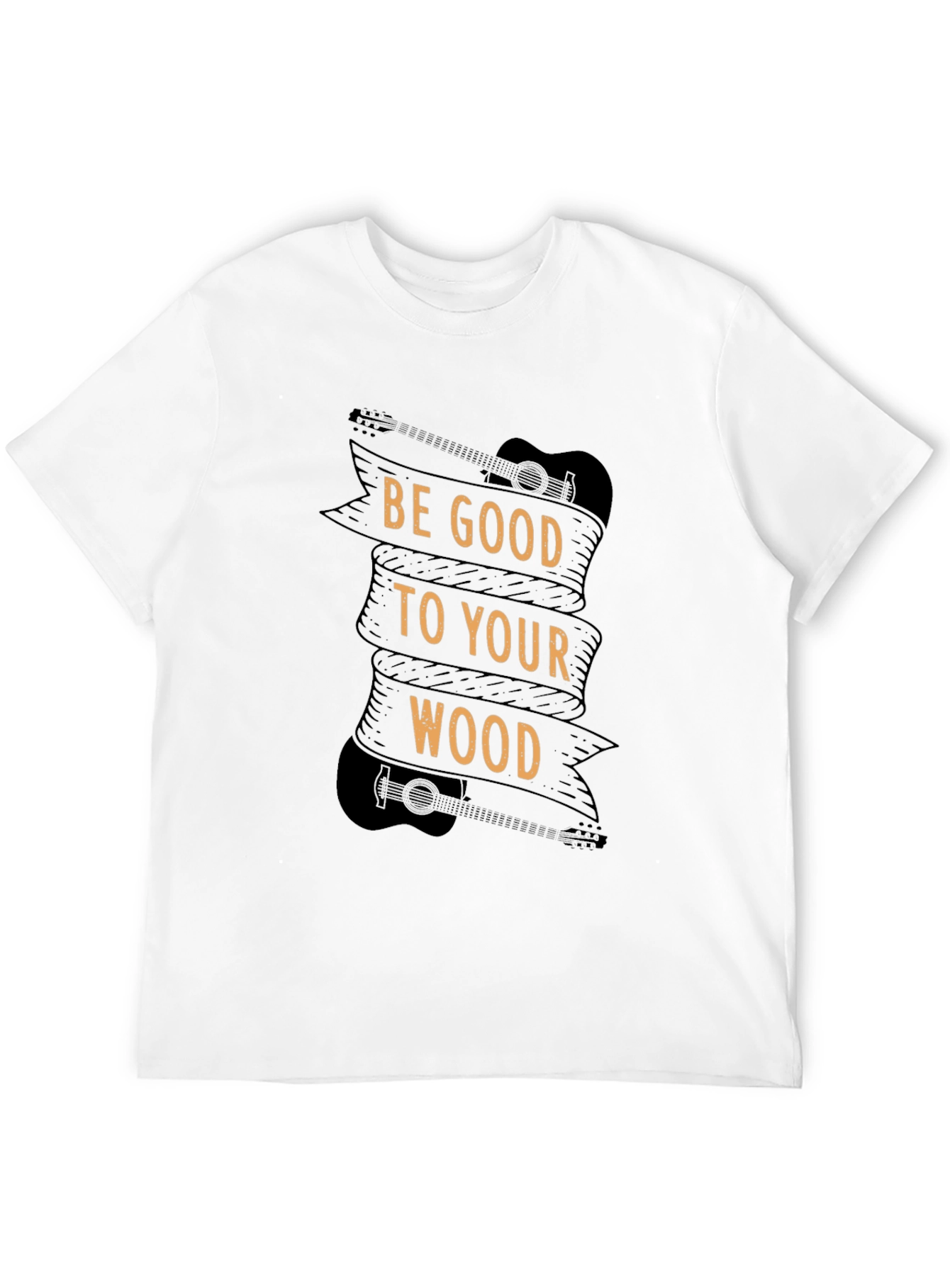 Be Good To Your Wood - Guitar T-Shirt