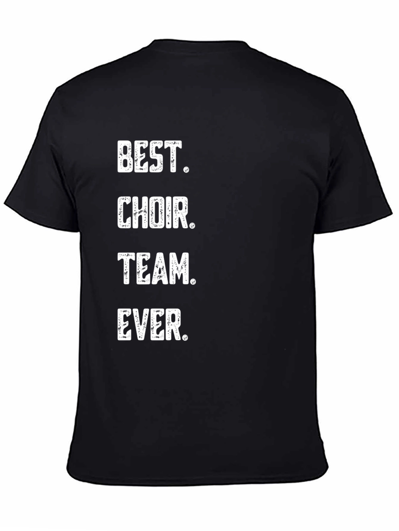 Best Choir Team Ever T-Shirt