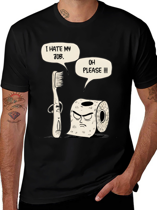 Humorous I Hate My Job Graphic T-Shirt