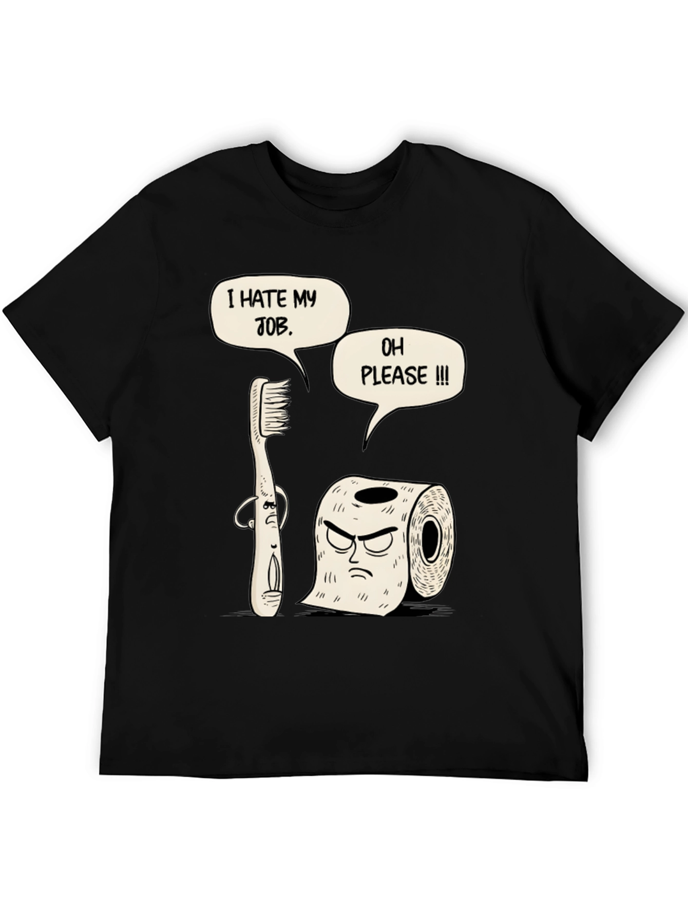 Humorous I Hate My Job Graphic T-Shirt