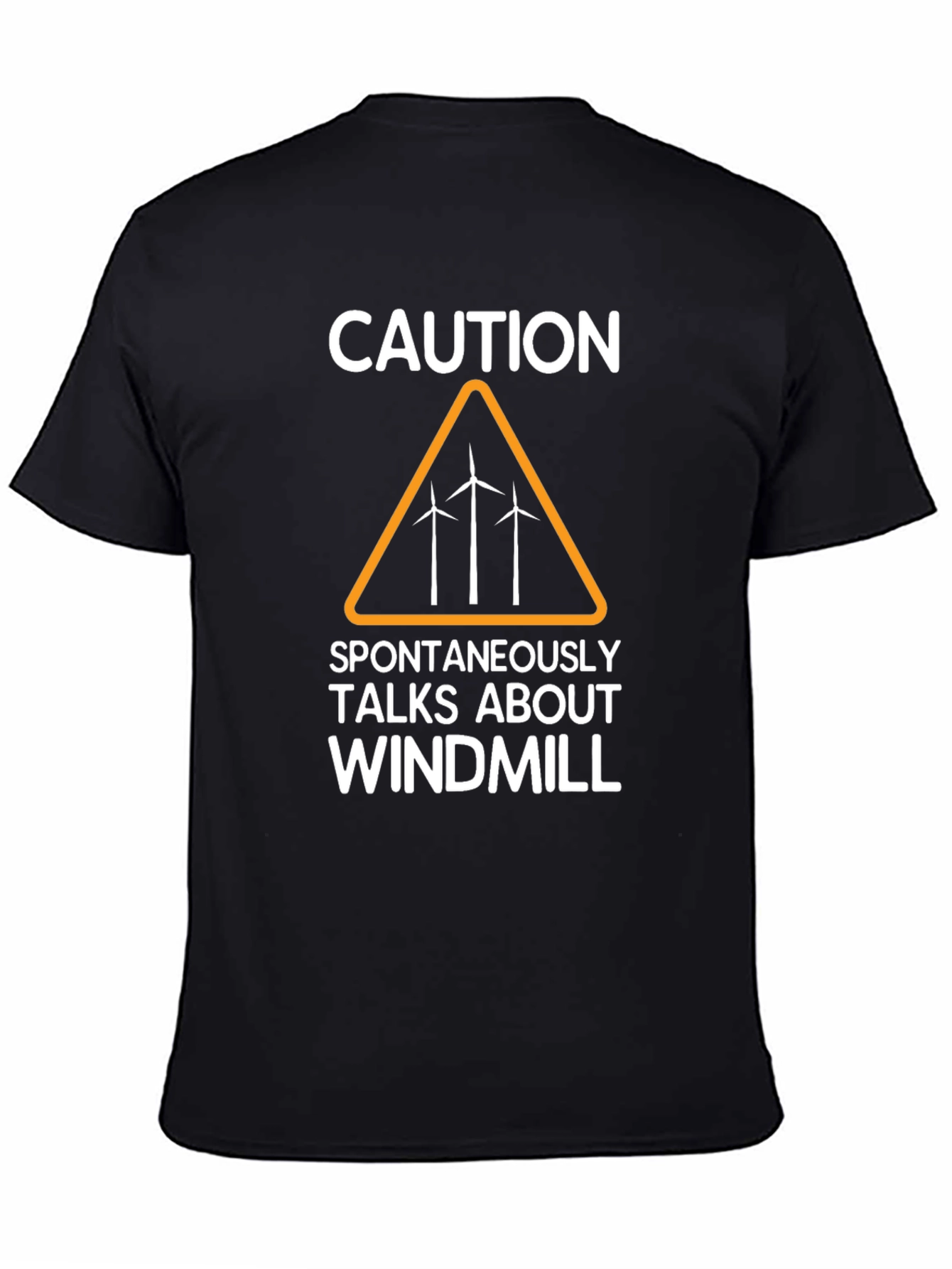 Caution: Spontaneously Talks About Windmill T-Shirt