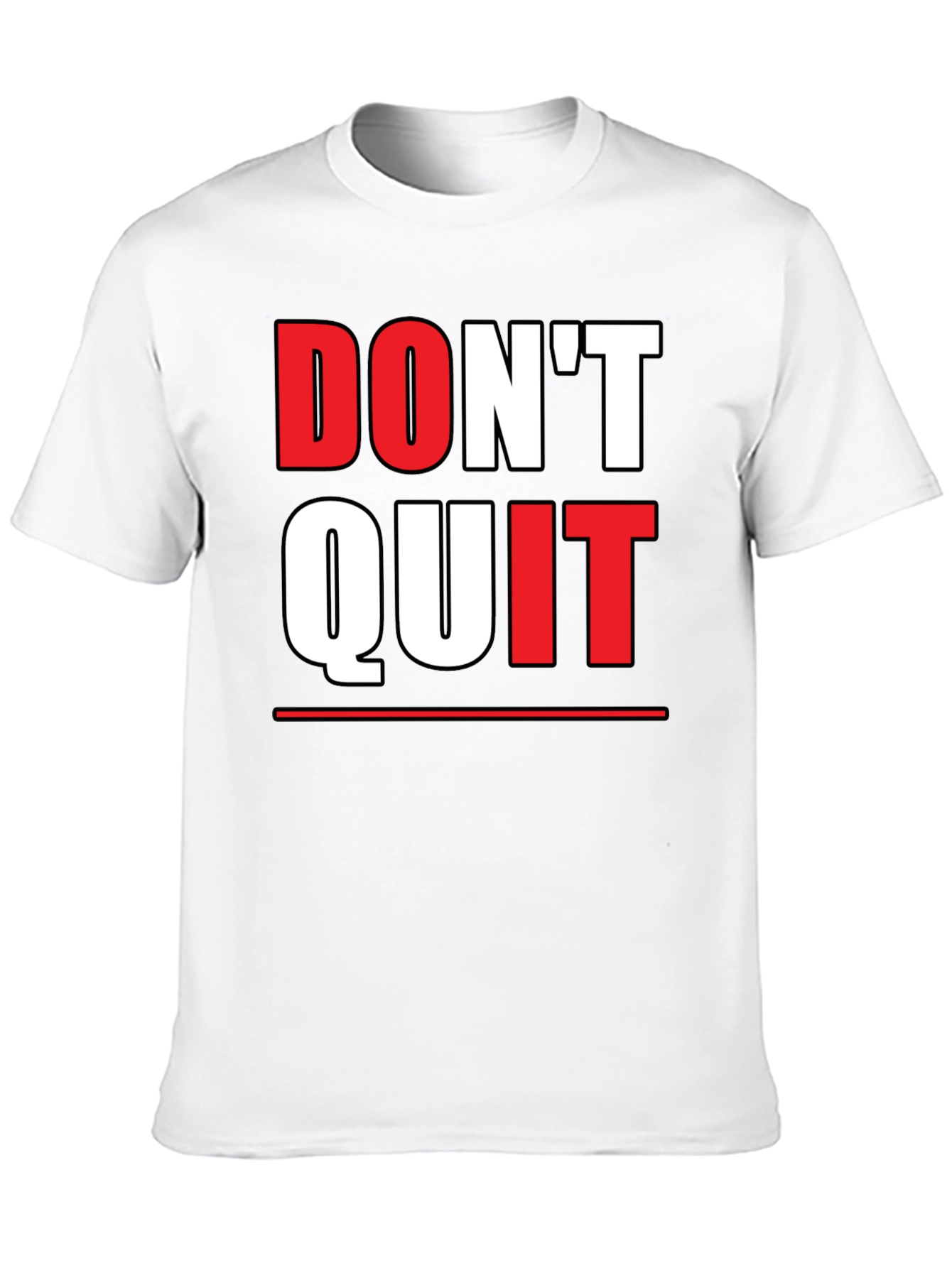 Dont Quit Graphic Tee - Motivational Shirt
