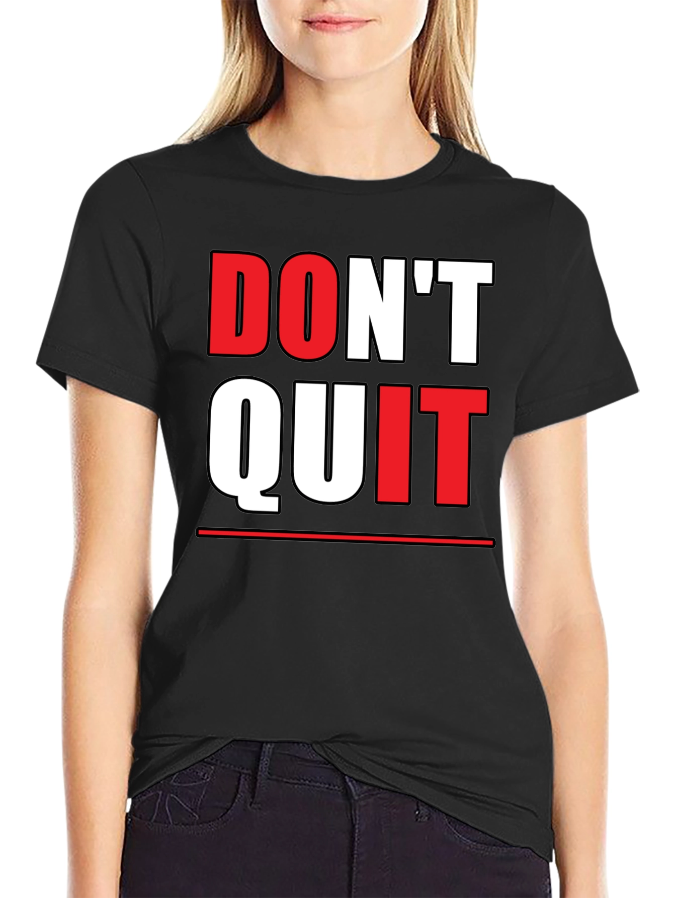 Dont Quit Graphic Tee - Motivational Shirt