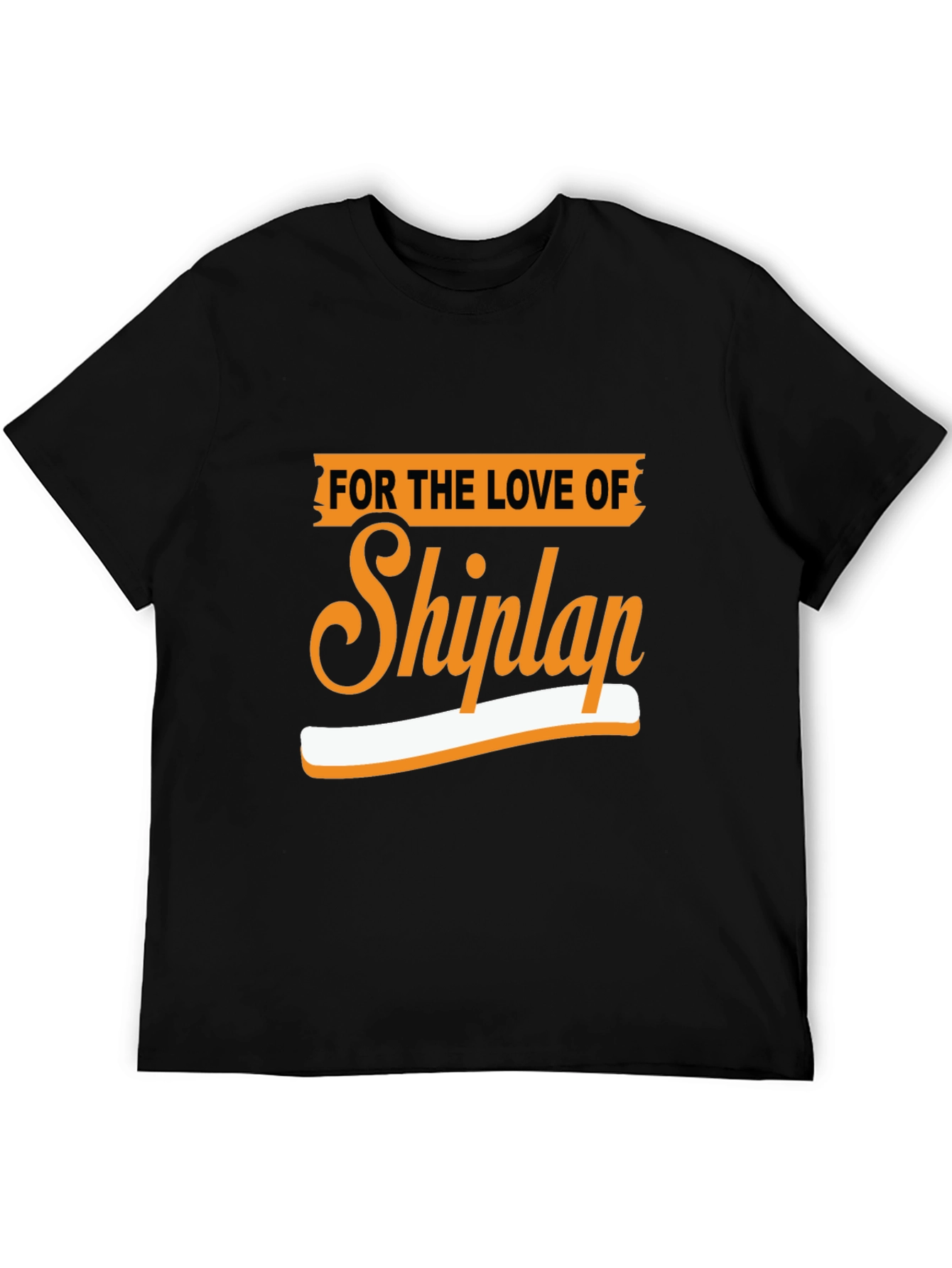 For The Love Of Shiplap Graphic Tee