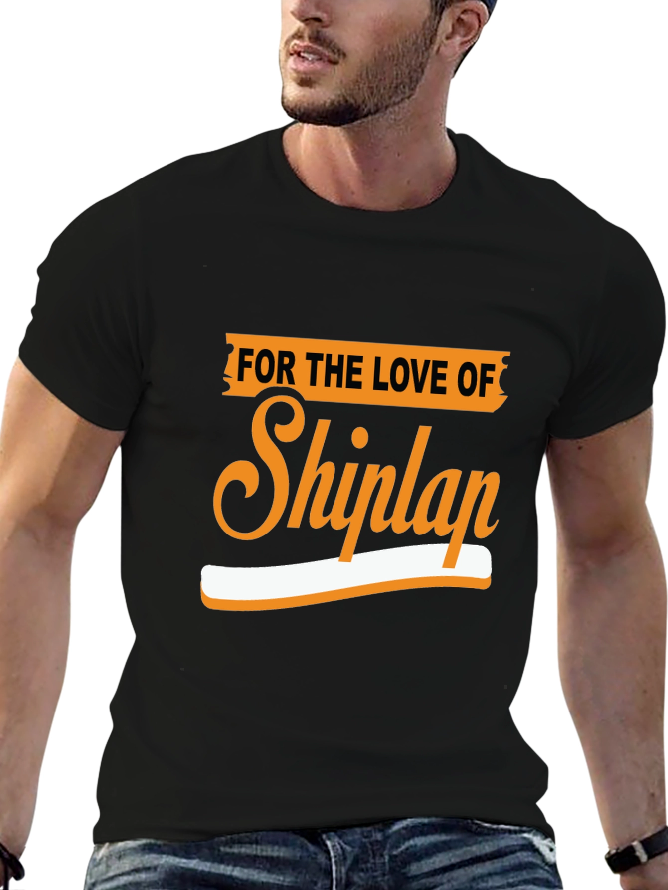 For The Love Of Shiplap Graphic Tee