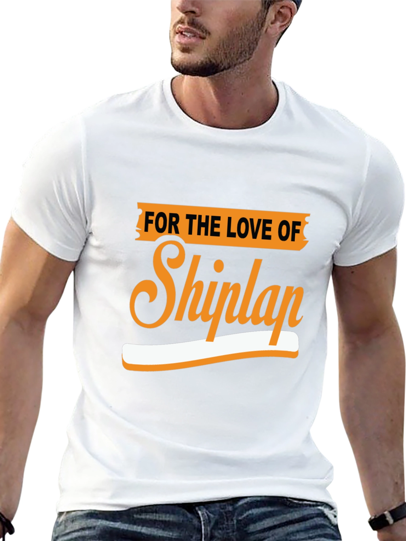 For The Love Of Shiplap Graphic Tee