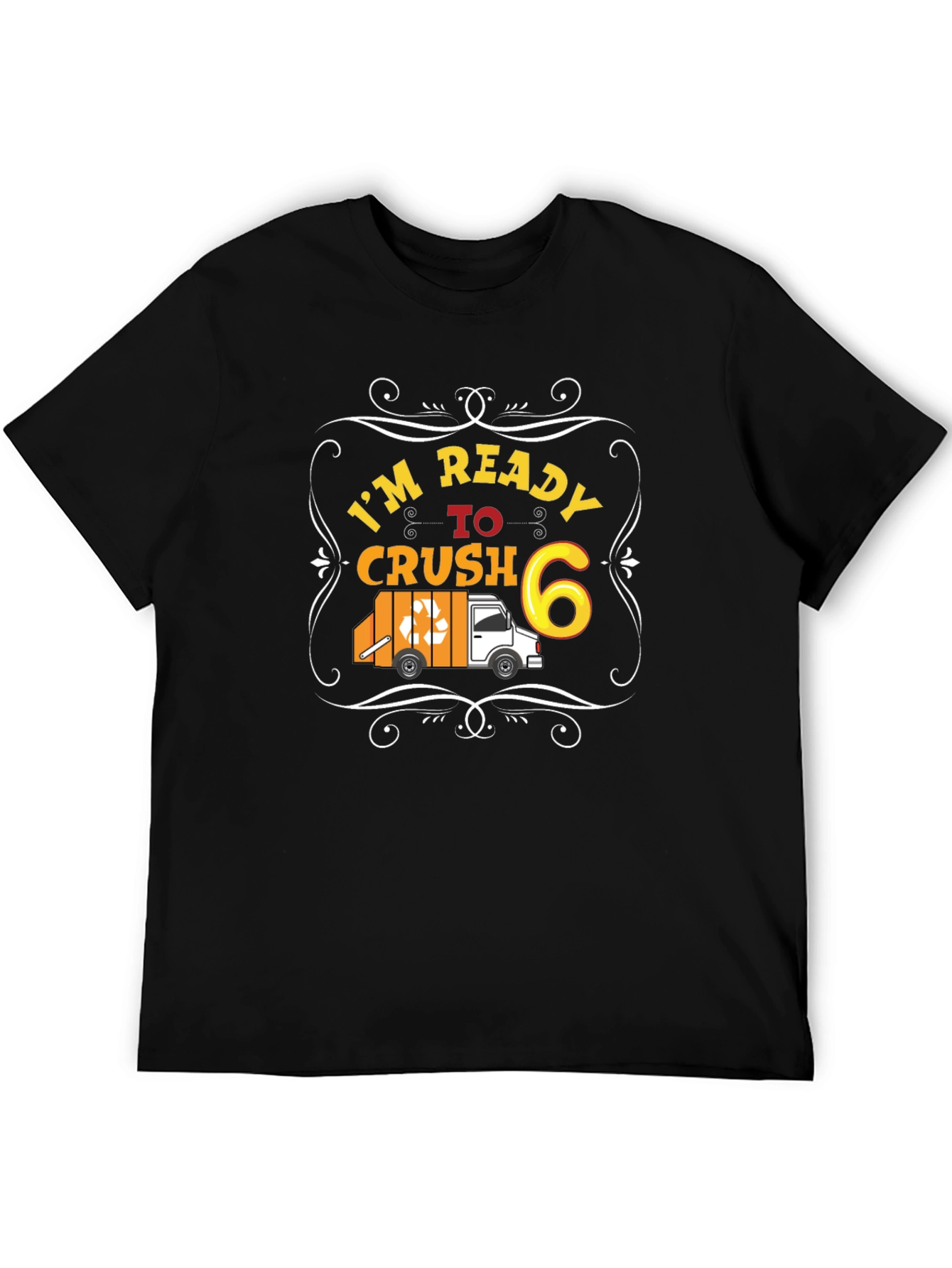 Im Ready to Crush 6 Black T-Shirt