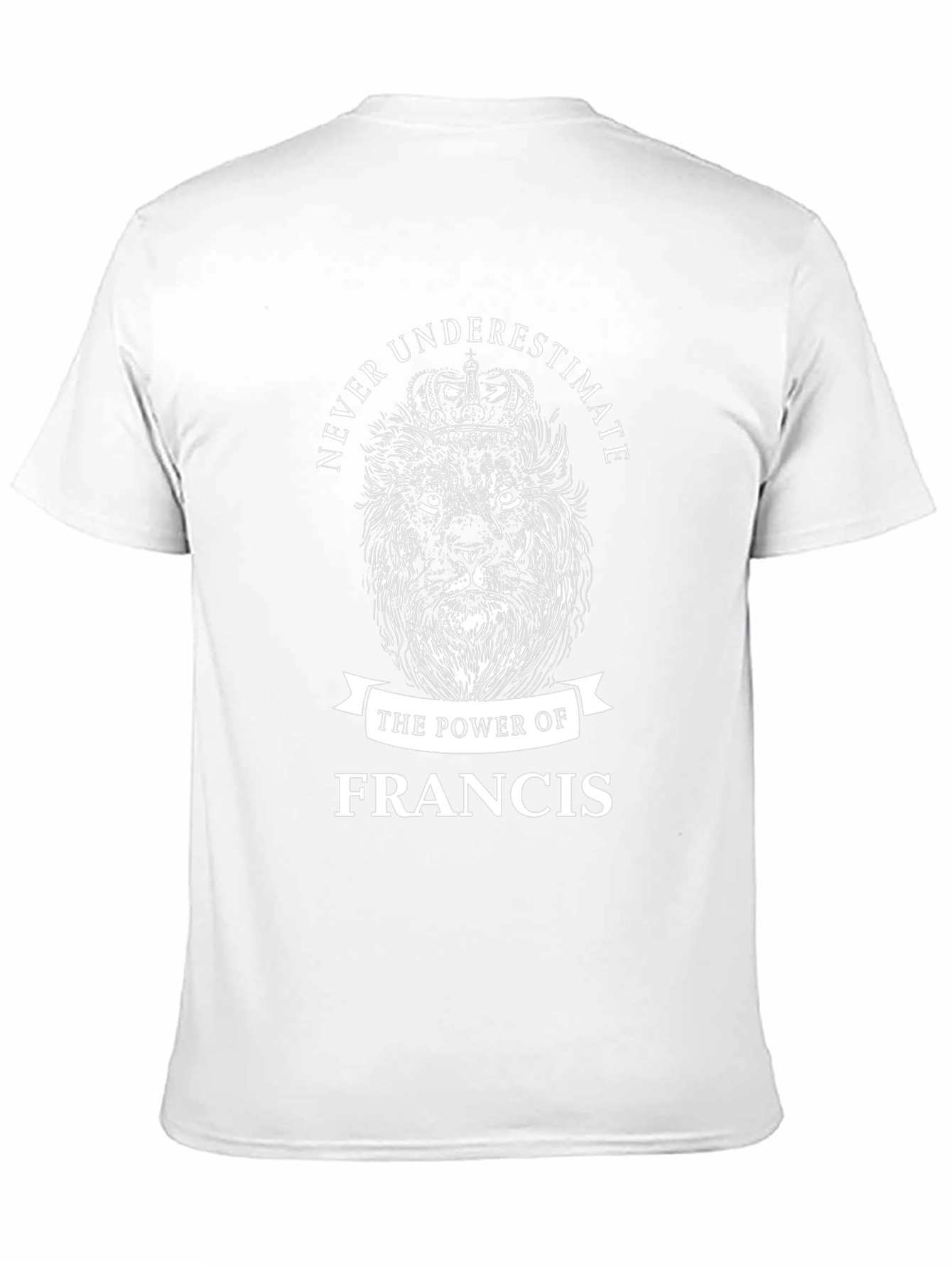 Never Underestimate Francis T-Shirt