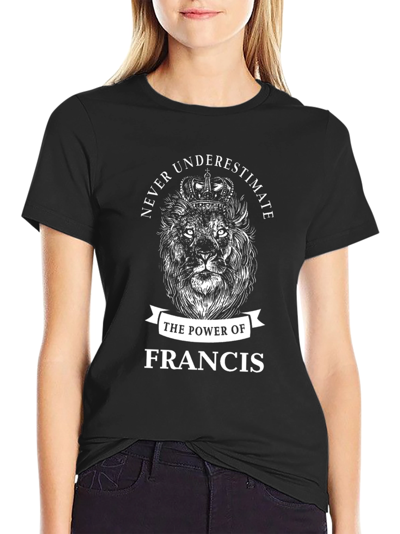Never Underestimate Francis T-Shirt