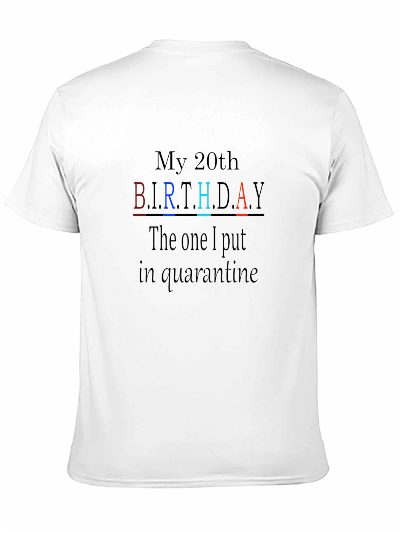 20th Birthday Quarantine T-Shirt