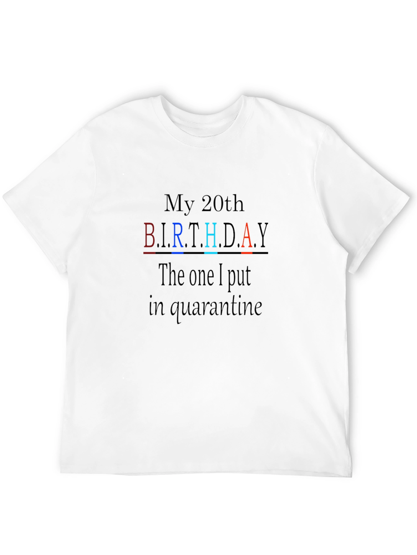 20th Birthday Quarantine T-Shirt