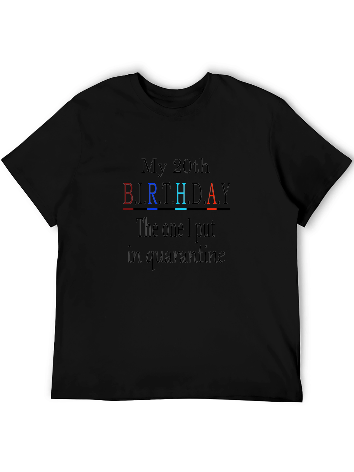 20th Birthday Quarantine T-Shirt