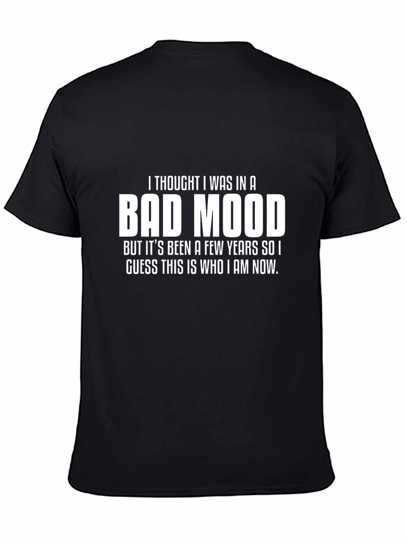 Bad Mood Graphic T-Shirt - Funny Sarcastic Tee