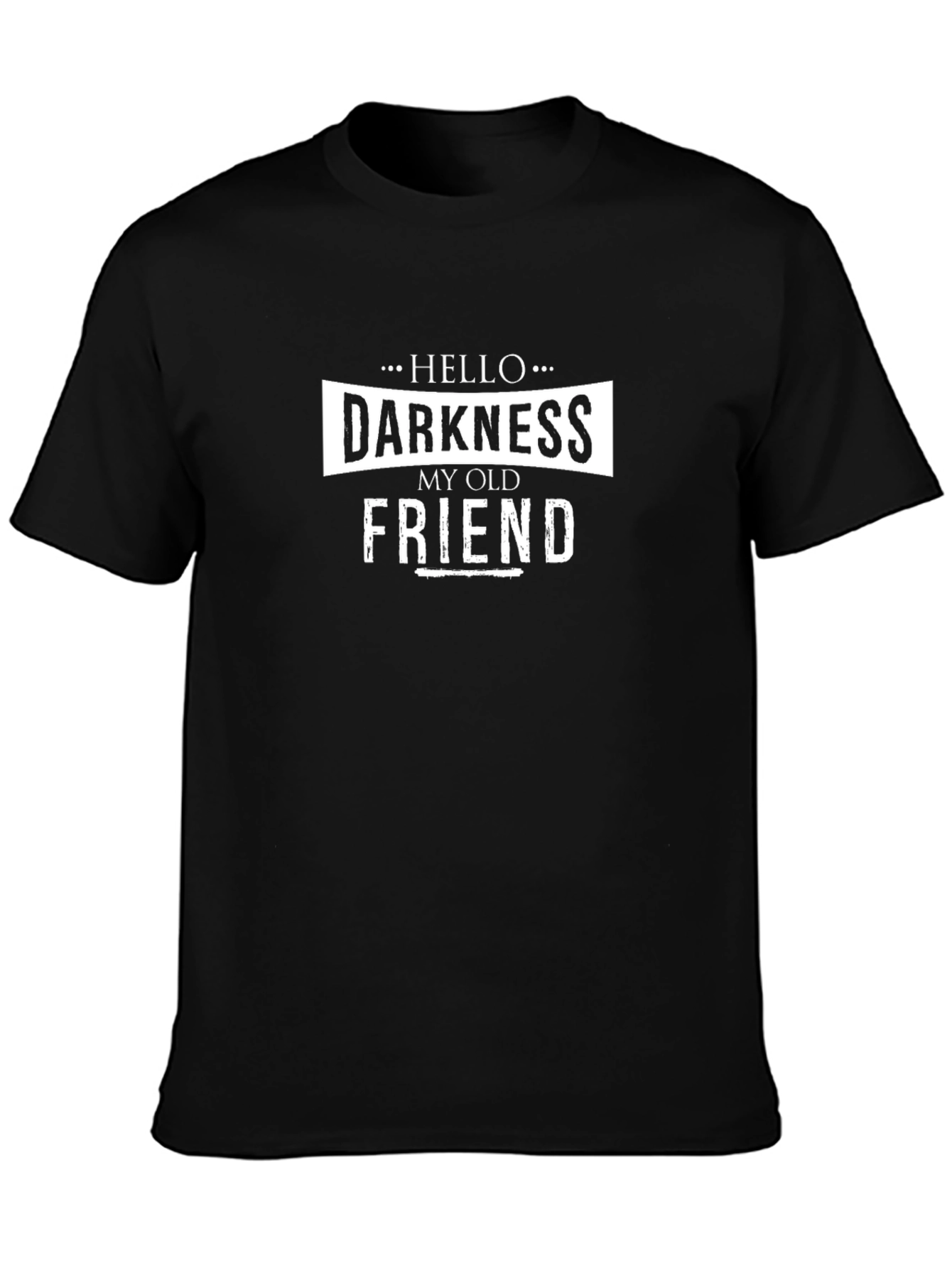 Hello Darkness My Old Friend Graphic T-Shirt