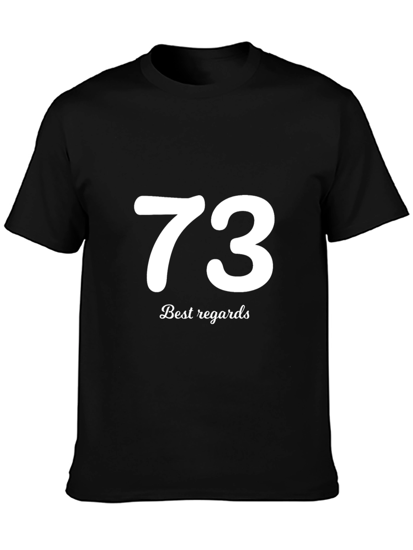 Lucky Number 73 Best Regards Graphic Tee